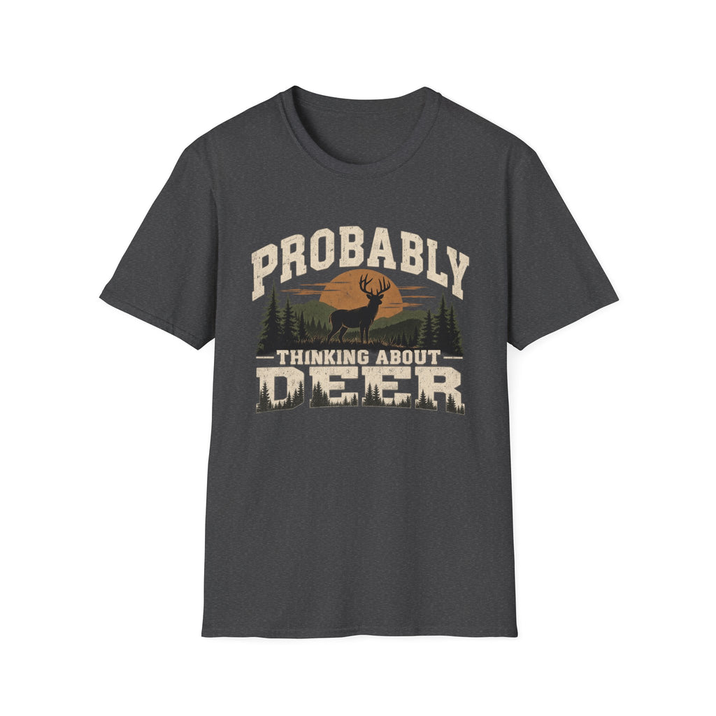 Probably Thinking About Deer – Vintage Hunting Graphic Tee