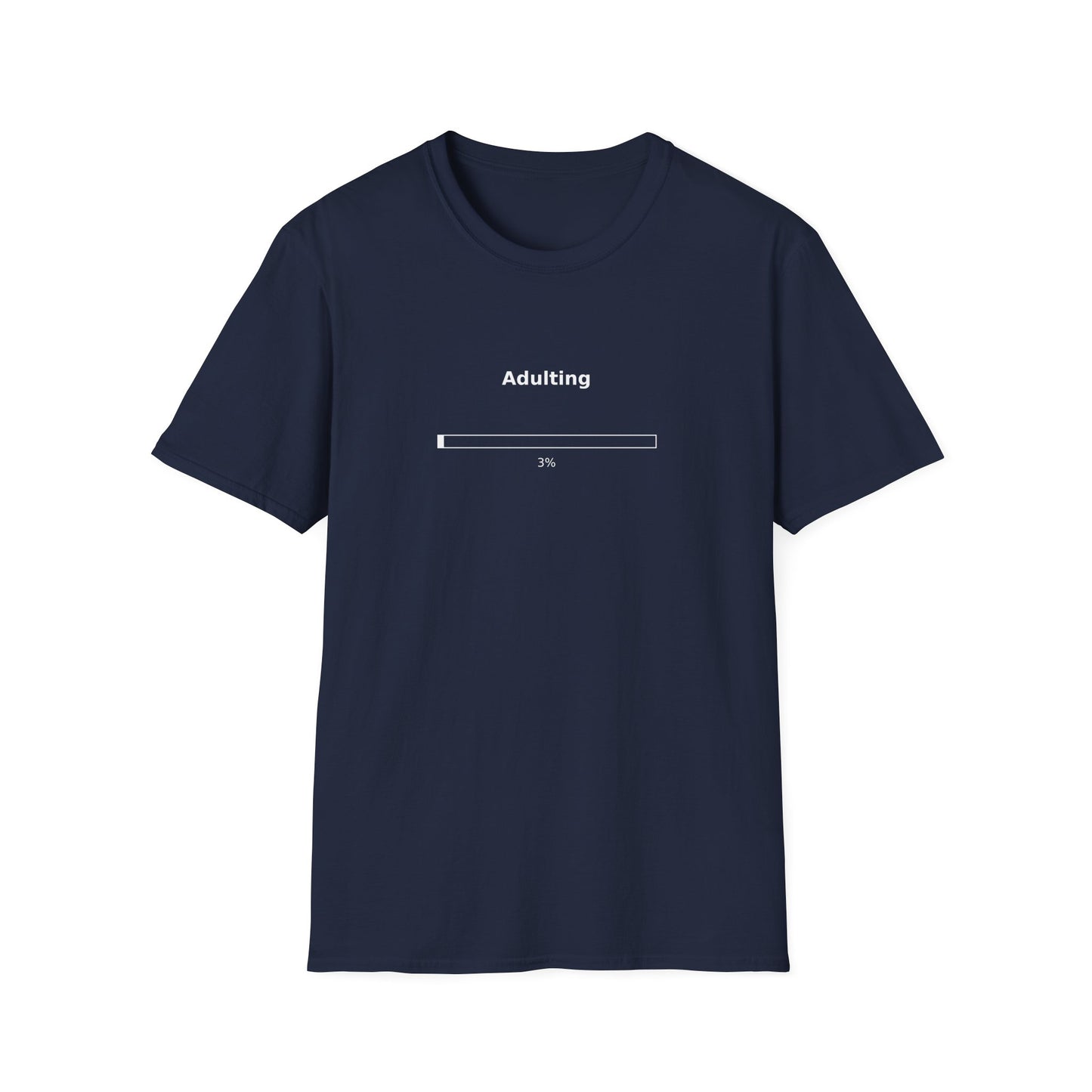 Adulting 3% T-Shirt — Funny Adulting Shirt for Young Adults