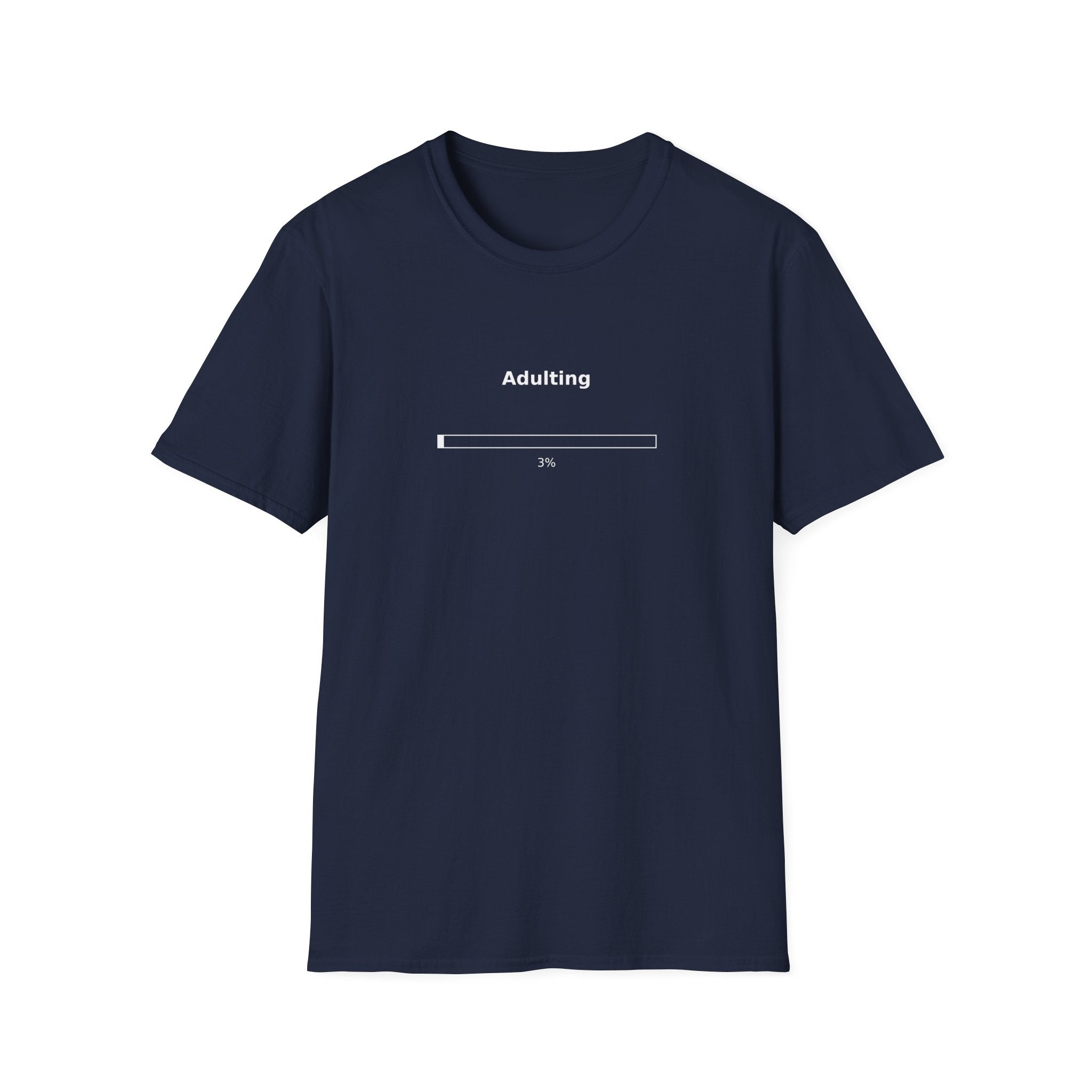 Adulting 3% T-Shirt — Funny Adulting Shirt for Young Adults