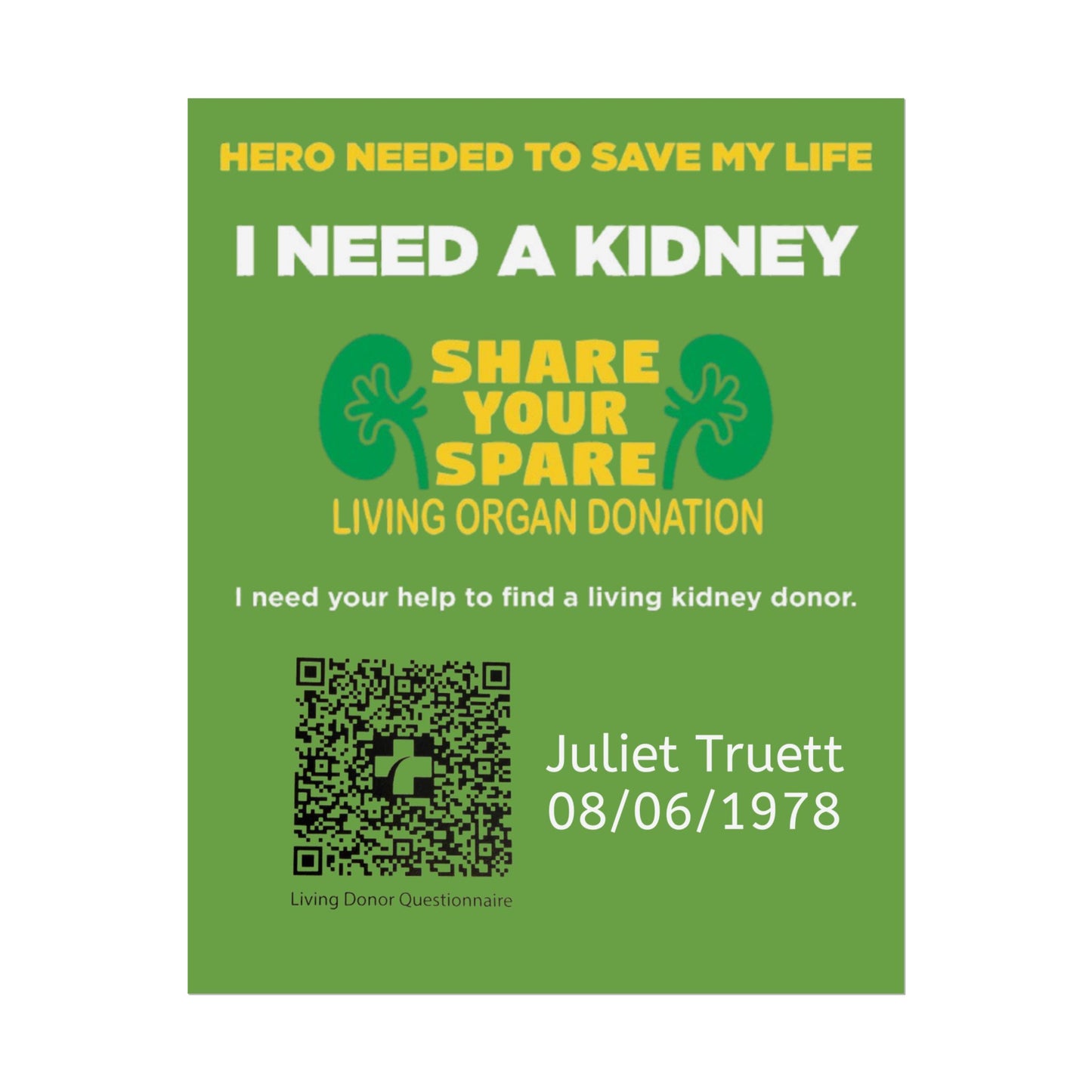 I Need A Kidney - Share Your Spare Living Organ Donation Poster