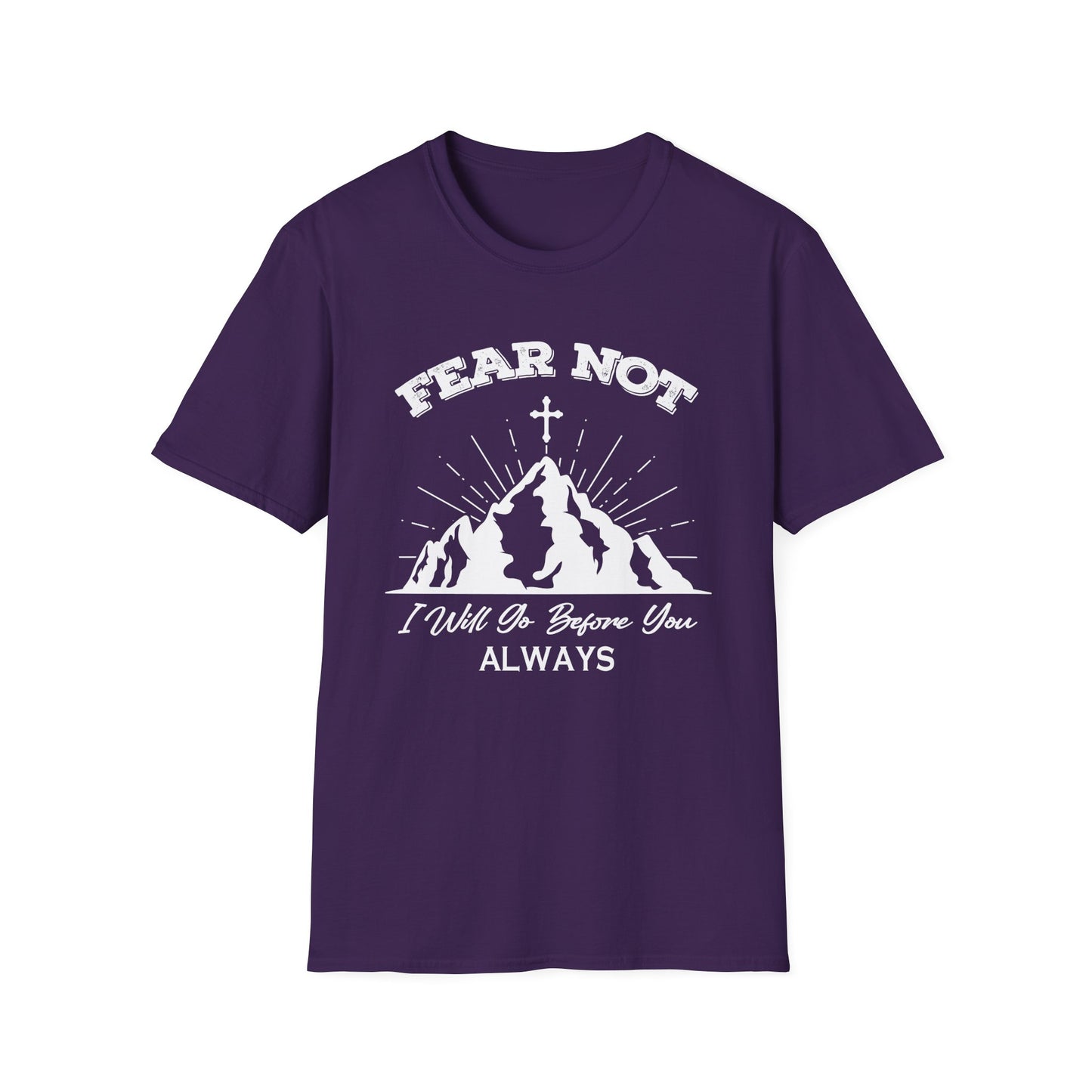 Fear Not - Unisex Softstyle T-Shirt