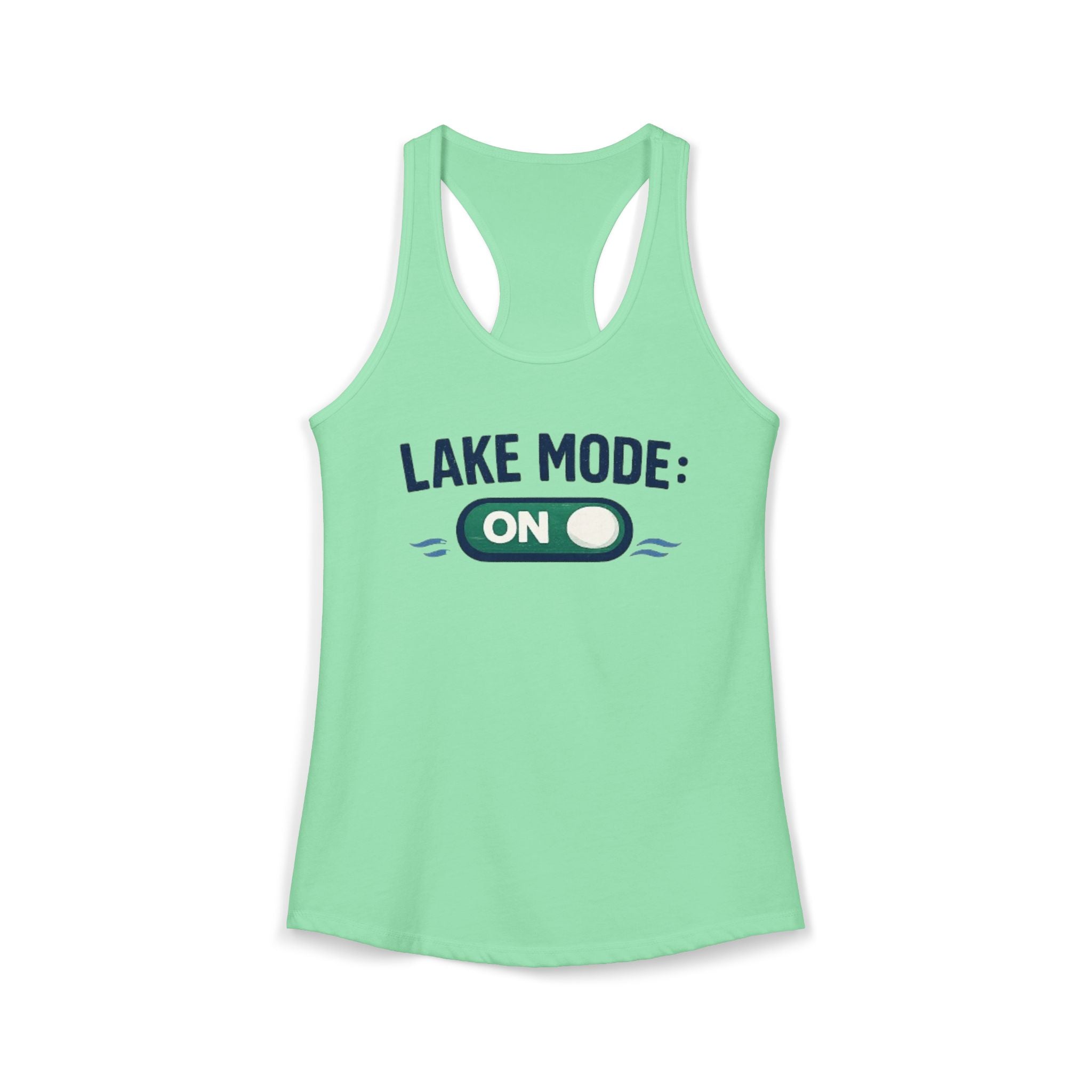 Lake Mode On Racerback Tank Top