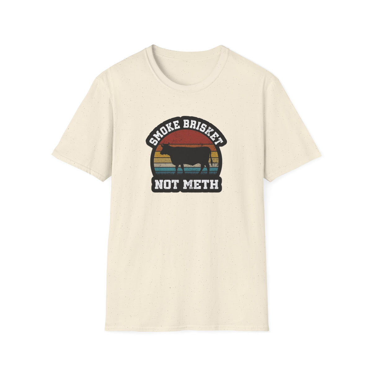 Smoke Brisket Not Meth T-Shirt