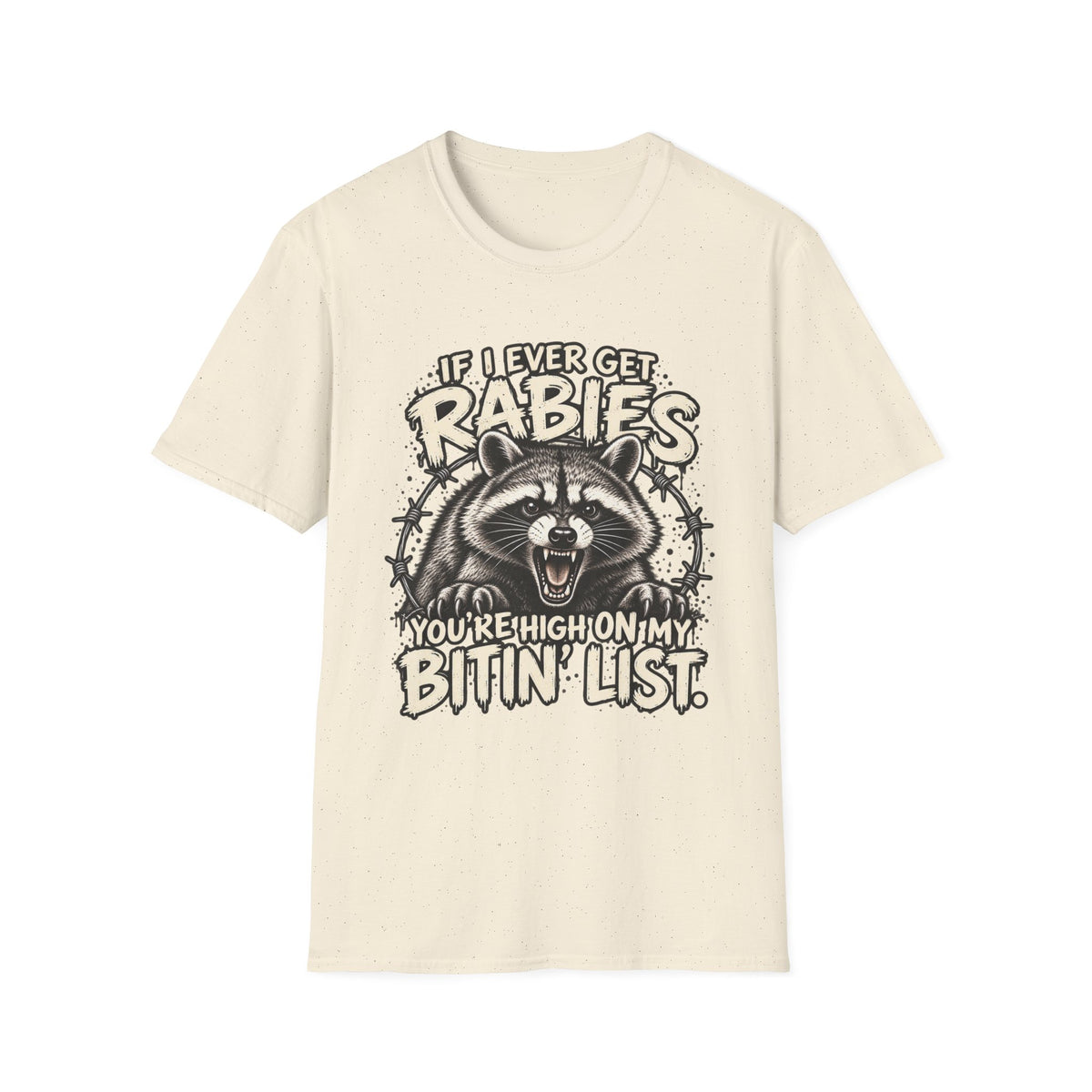 If I Ever Get Rabies – Funny Raccoon Graphic Tee