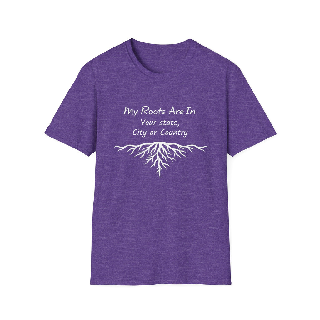 My Roots Are In — Personalized T-Shirt