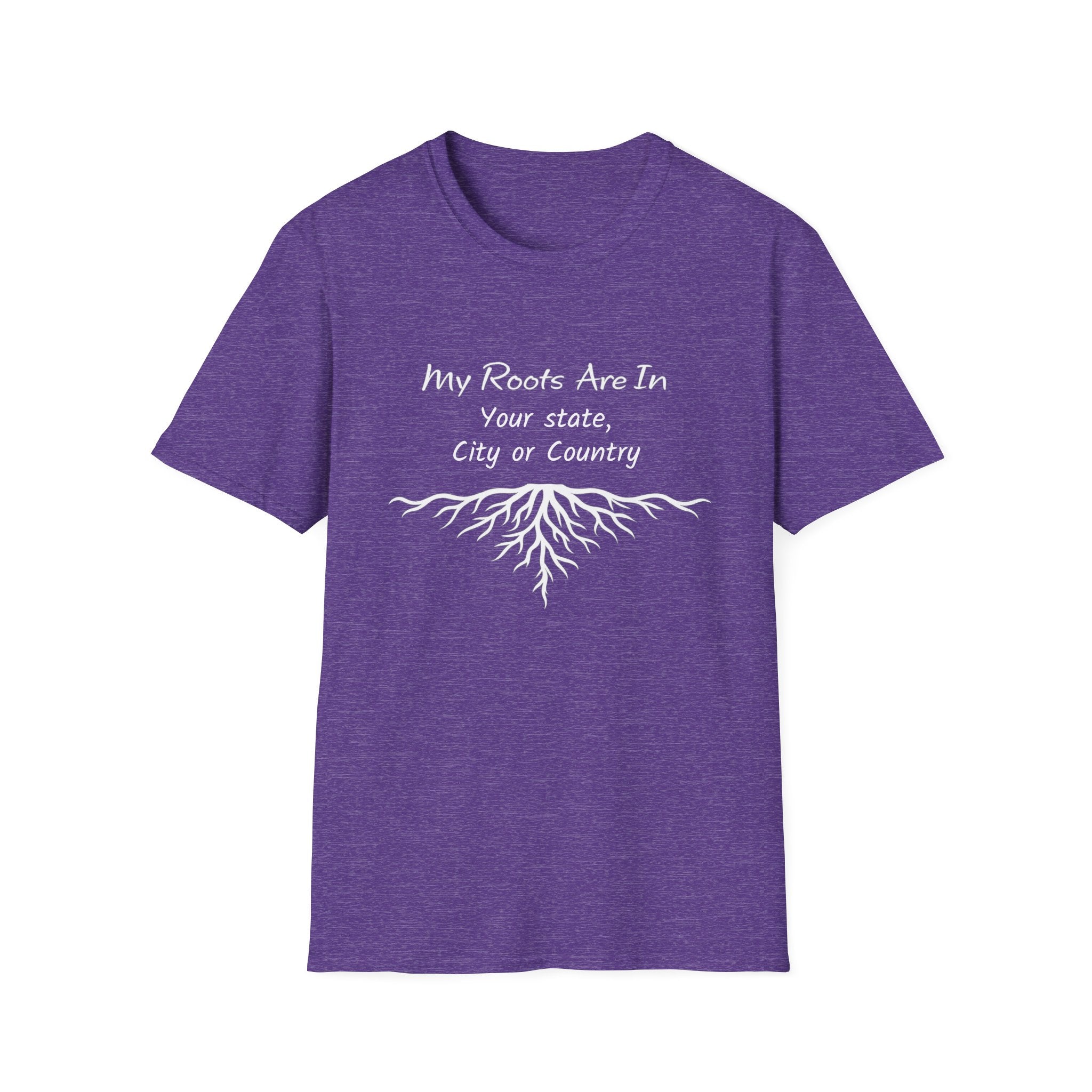 My Roots Are In — Personalized T-Shirt