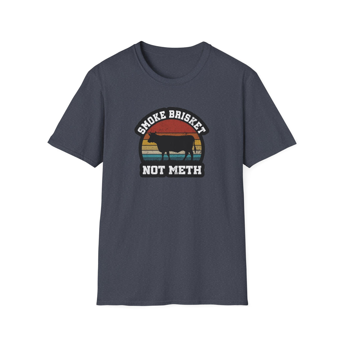 Smoke Brisket Not Meth T-Shirt