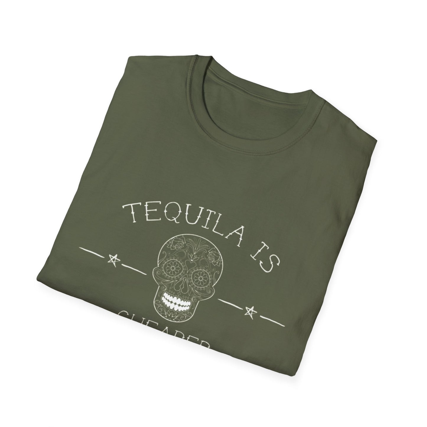 Tequila Is Cheaper Than Therapy T-Shirt | Casual Unisex Tee for Fun Occasions, Gifts for Friends, Party Wear, Summer Style