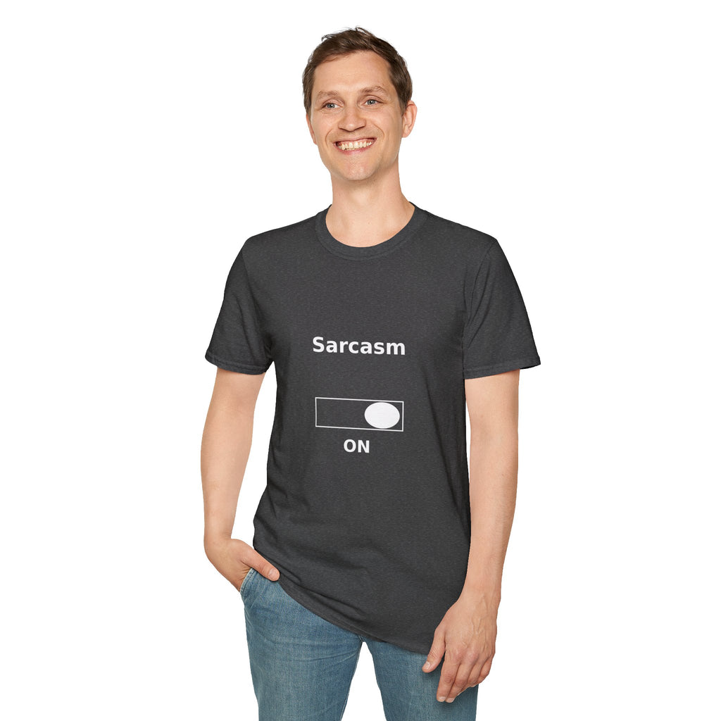 Sarcasm On T-Shirt — Funny Sarcastic Graphic Tee