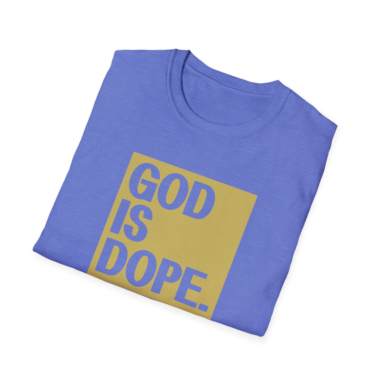 God is Dope - Unisex Softstyle T-Shirt