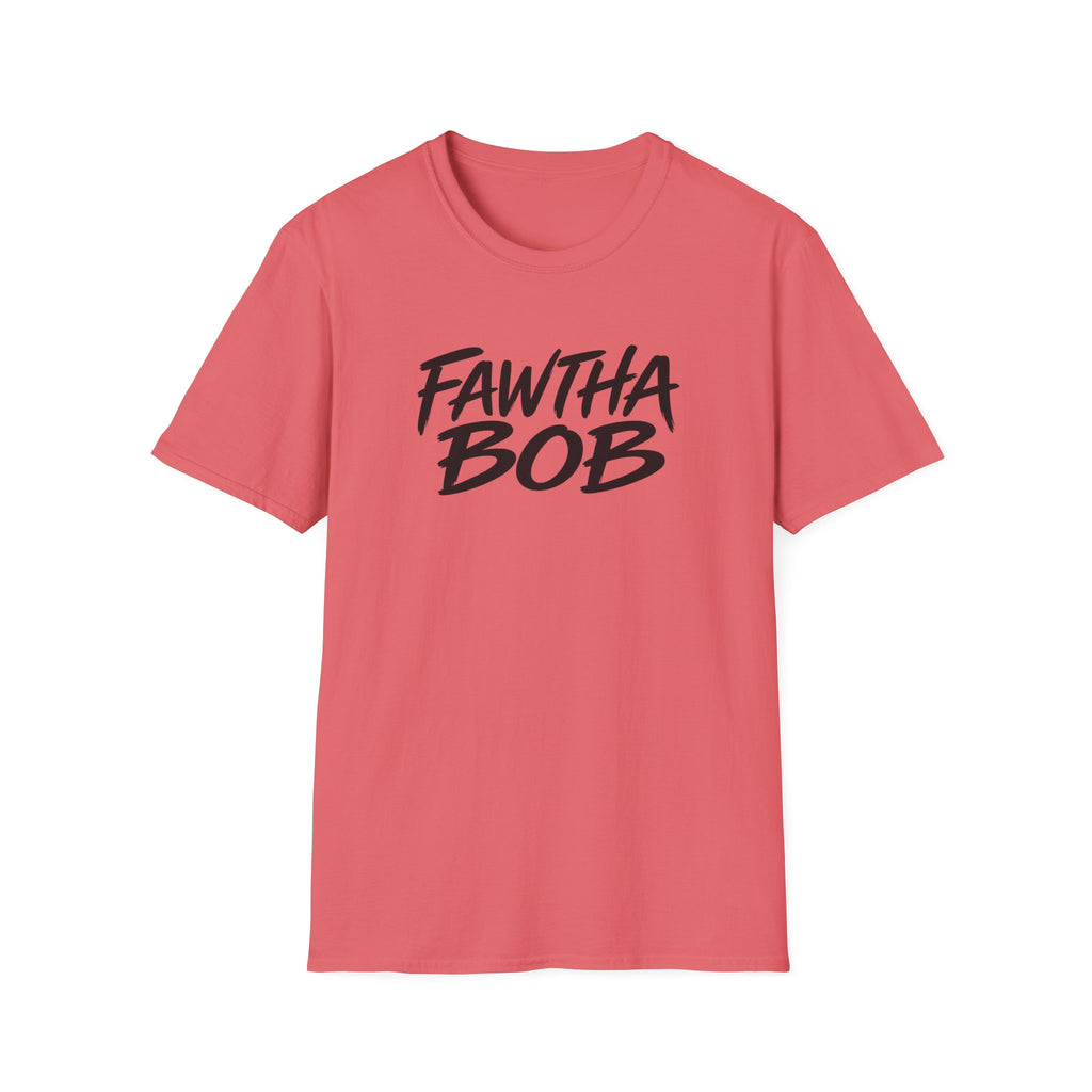 Fawtha Bob Graphic T‑Shirt — Bold Script Casual Tee