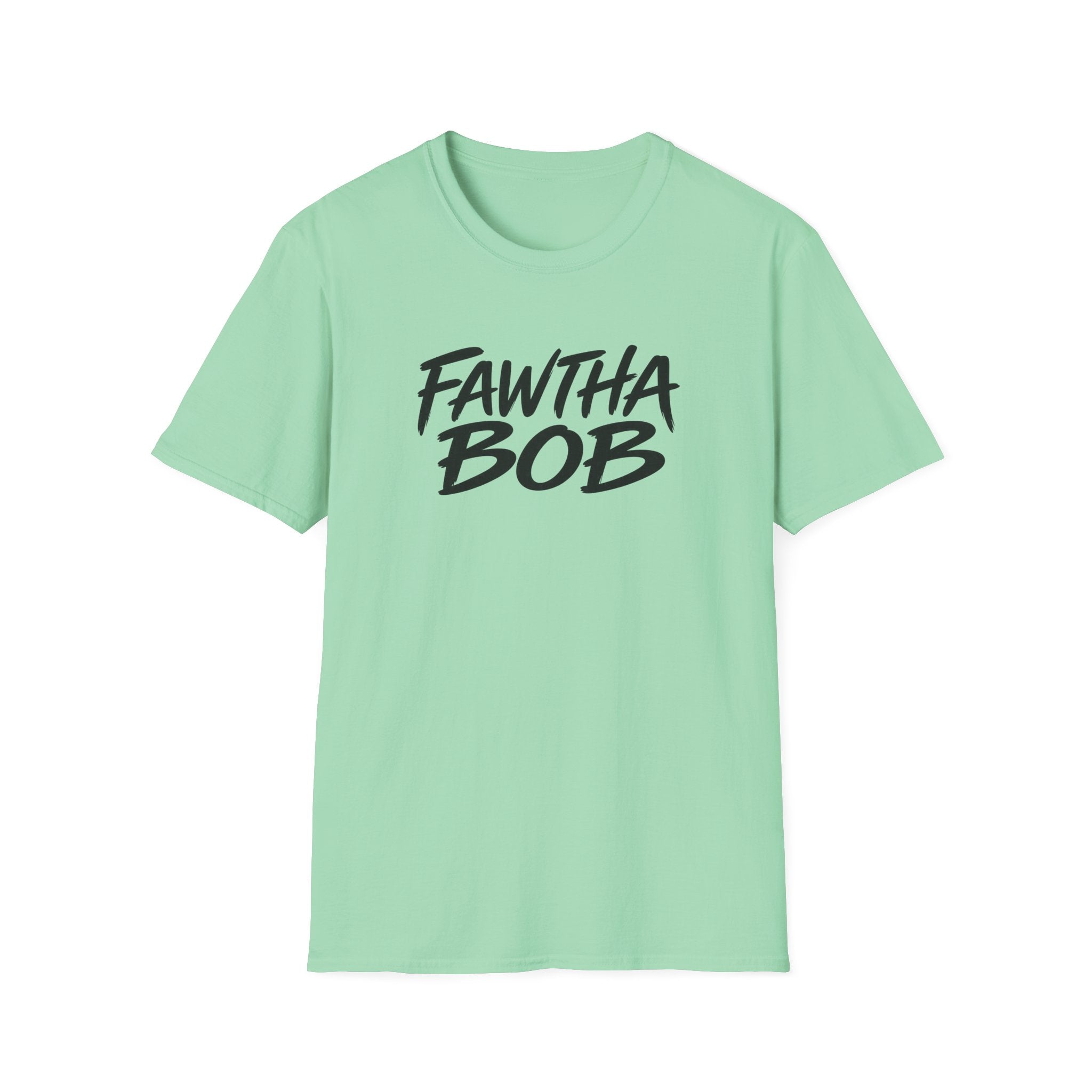 Fawtha Bob Graphic T‑Shirt — Bold Script Casual Tee