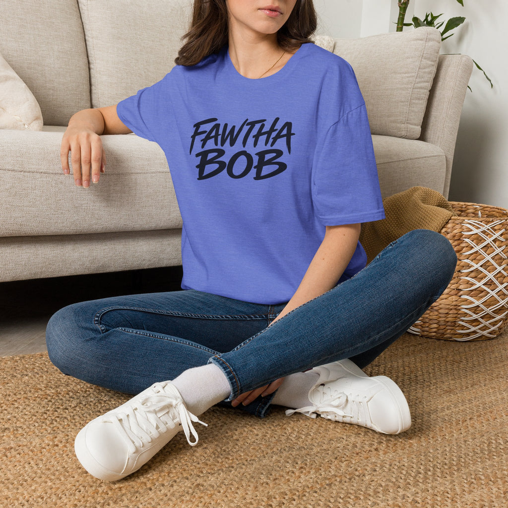 Fawtha Bob Graphic T‑Shirt — Bold Script Casual Tee