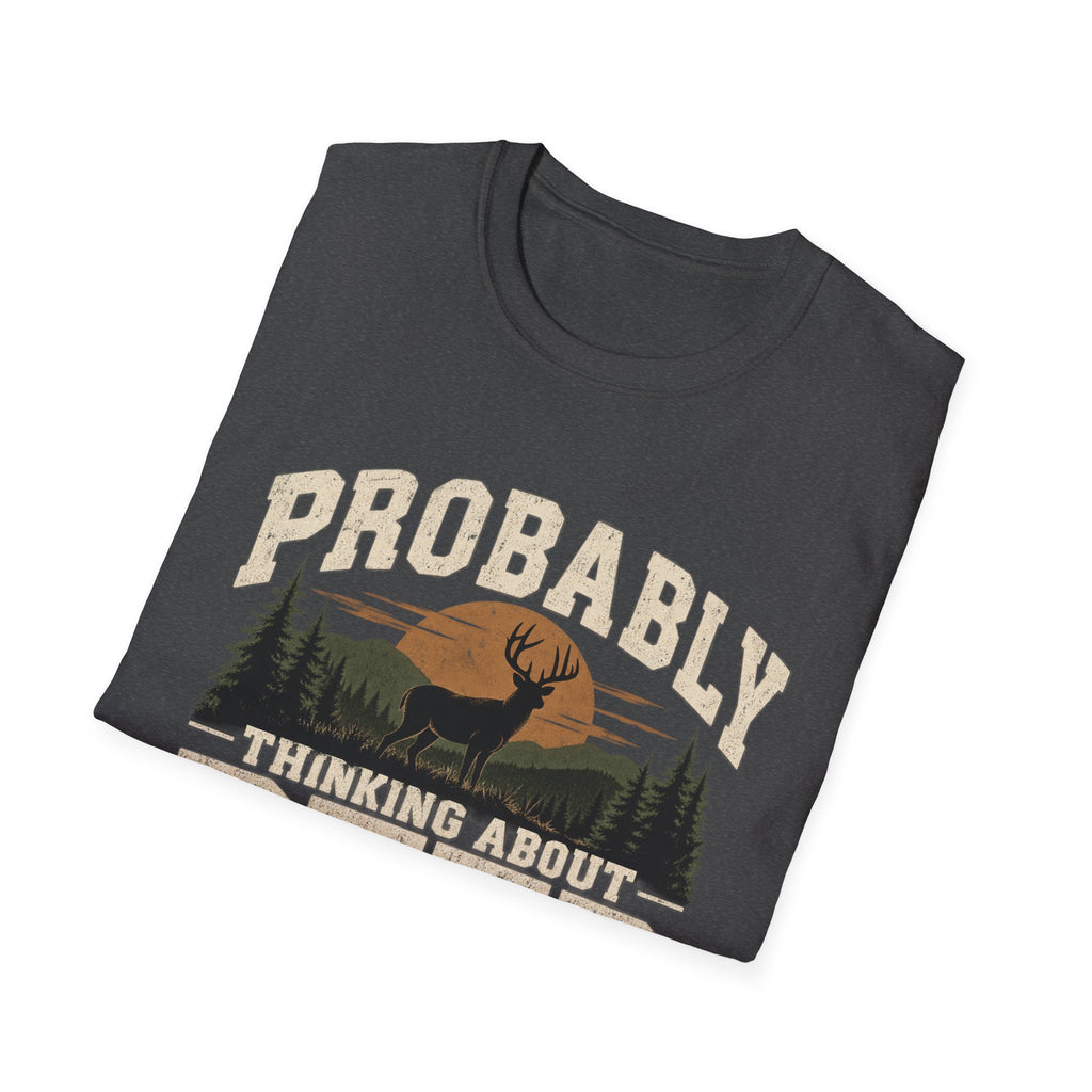 Probably Thinking About Deer – Vintage Hunting Graphic Tee