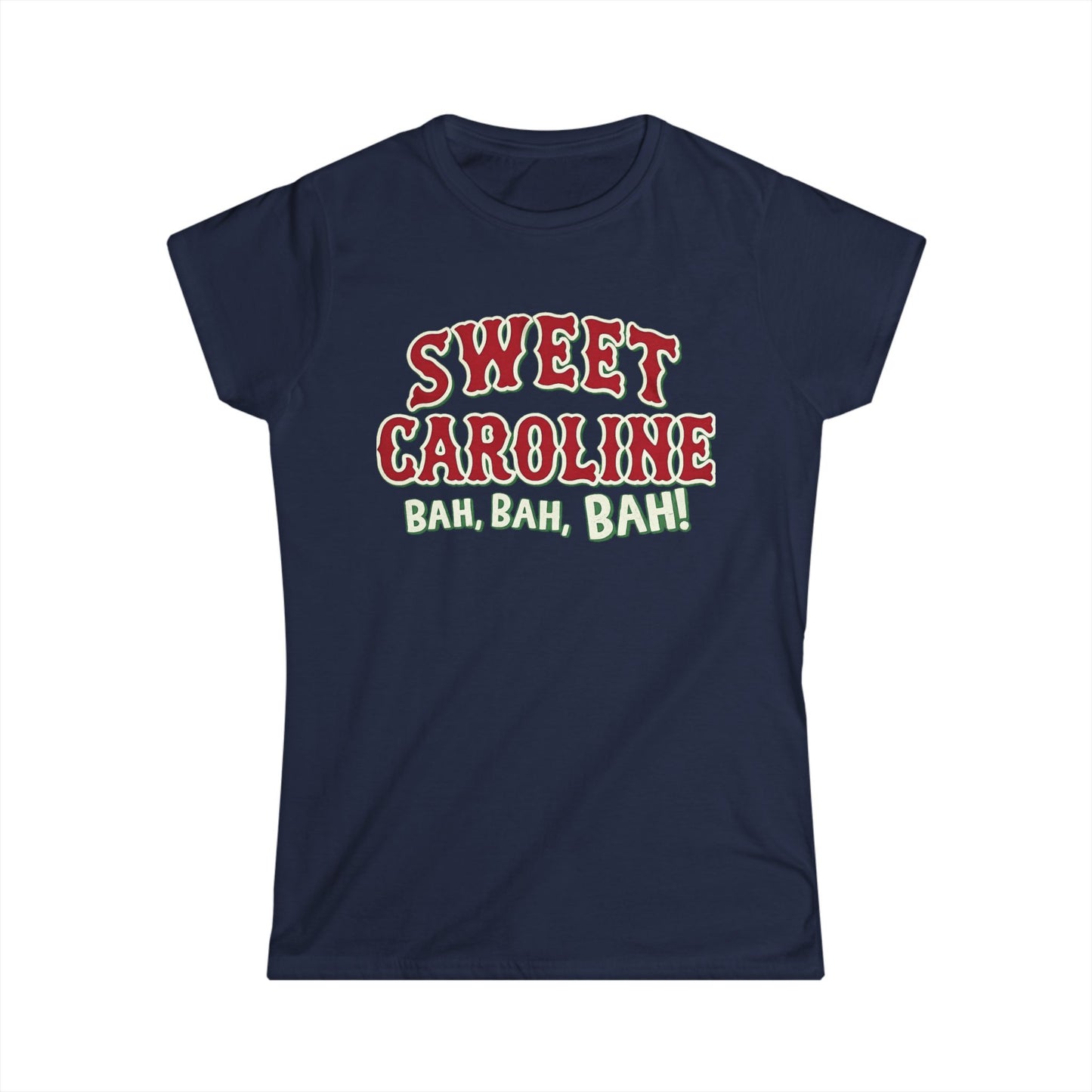Sweet Caroline Tee — "Bah, Bah, Bah!" Funny Holiday Party Shirt