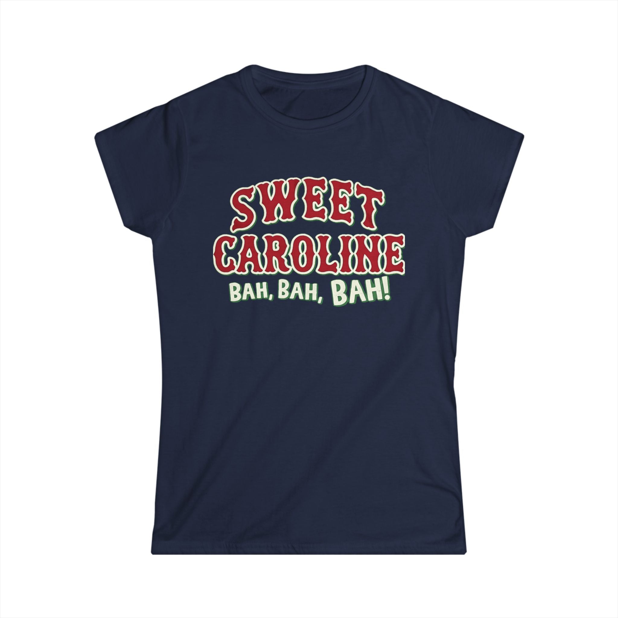 Sweet Caroline Tee — "Bah, Bah, Bah!" Funny Holiday Party Shirt