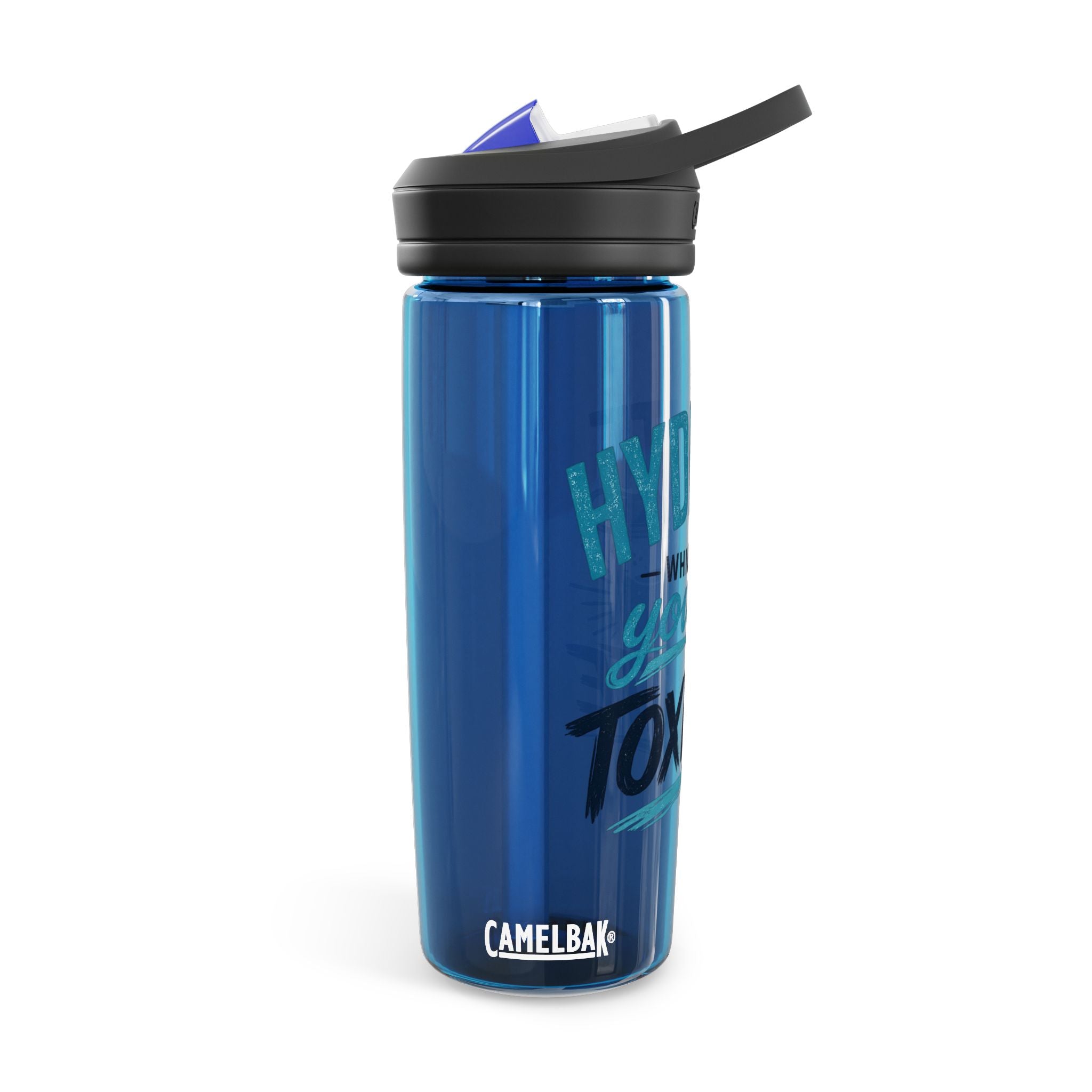Hydrate While You Toxicate Water Bottle — CamelBak Eddy 20/25oz