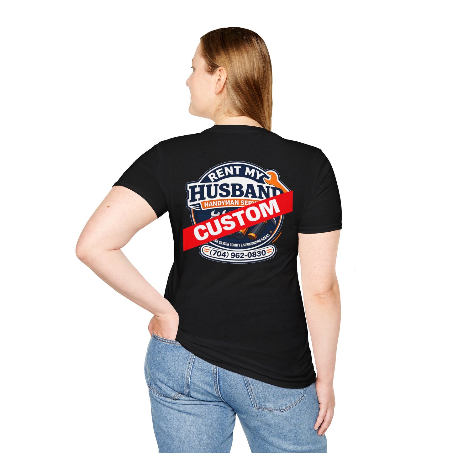 ** CUSTOM** Front OR Back. Printing example Rent My Husband Handyman T-Shirt – Funny Dad Mechanic Gift