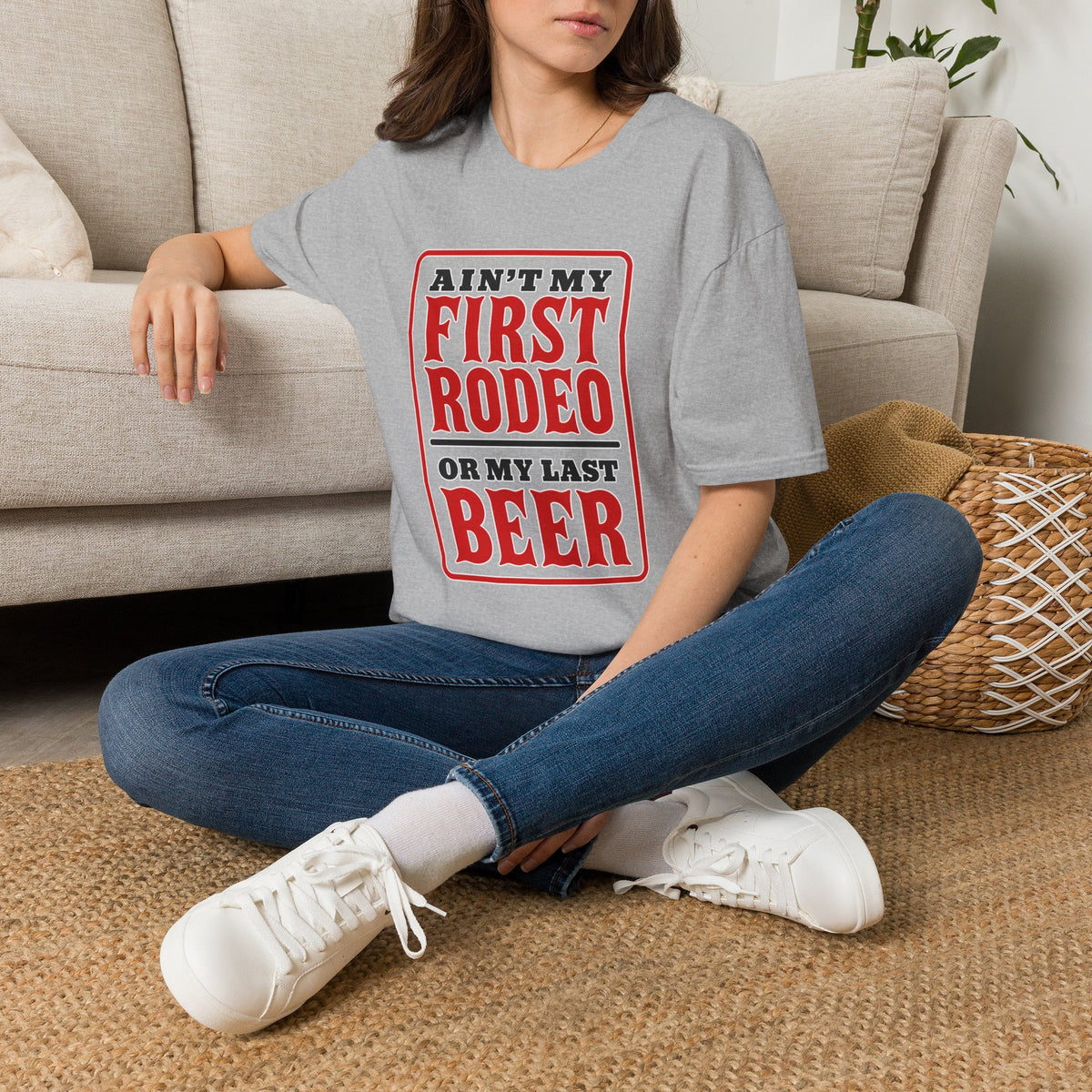 Ain’t My First Rodeo or My Last Beer – Funny Western Graphic Tee