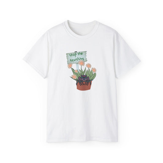 Stop the Squishing Plant Lover Tee - Unisex Ultra Cotton T-Shirt