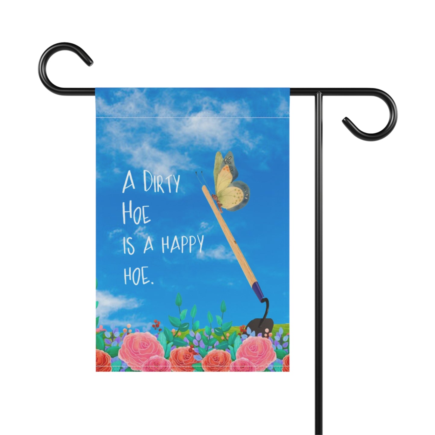 A dirty hoe is a happy hoe - Garden & House Banner