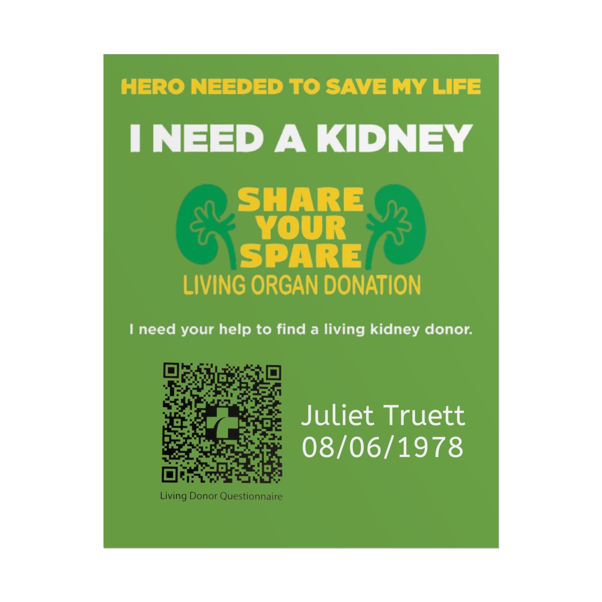 I Need A Kidney - Share Your Spare Living Organ Donation Poster