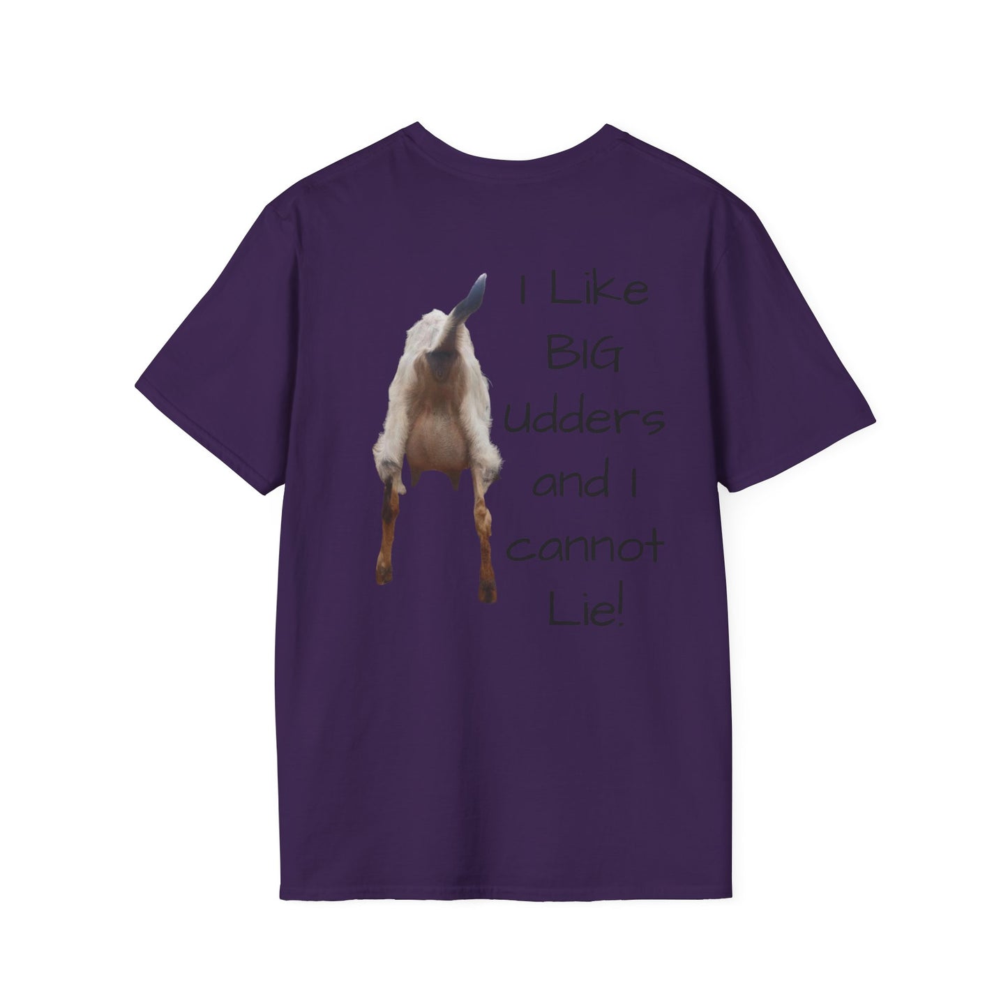 I like big udders and cannot lie - Unisex Softstyle T-Shirt