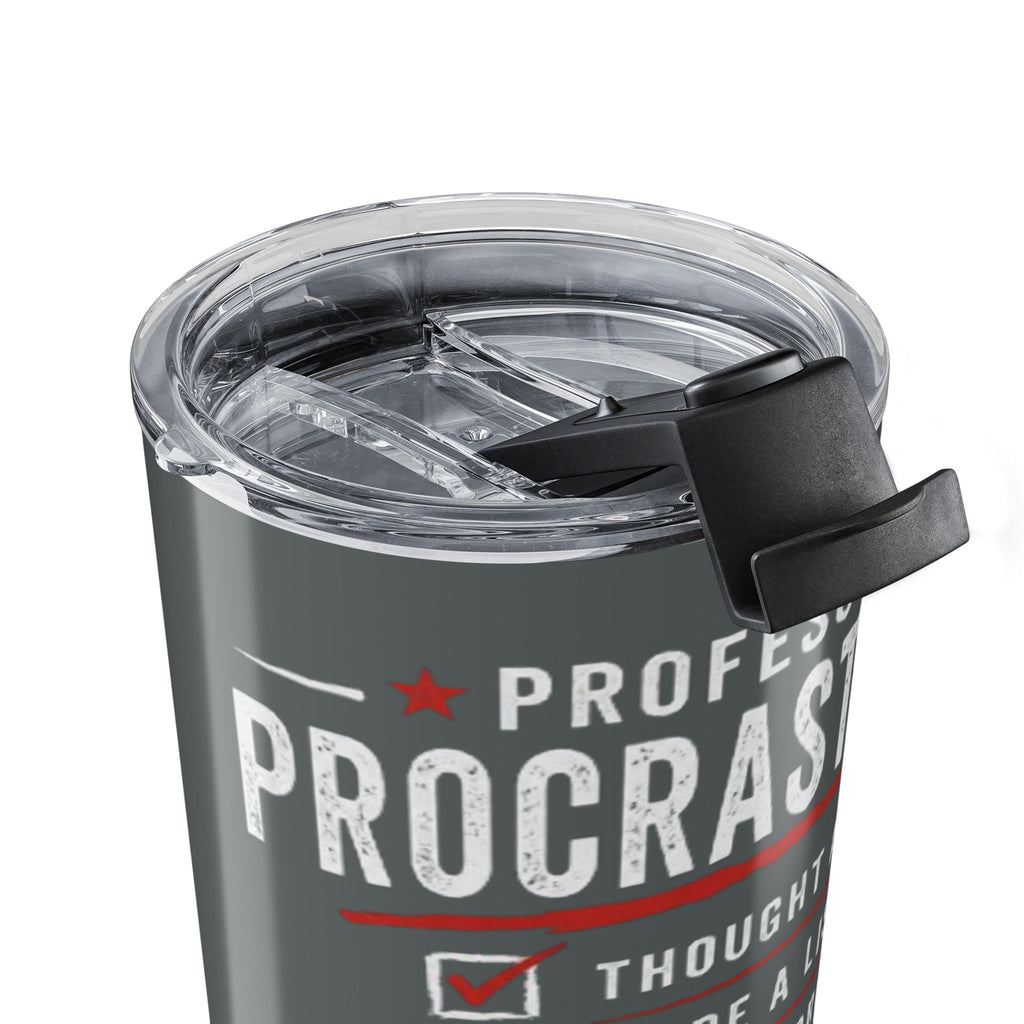 Procrastination Tumbler - 'Professional Procrastinator' 20oz Travel Cup