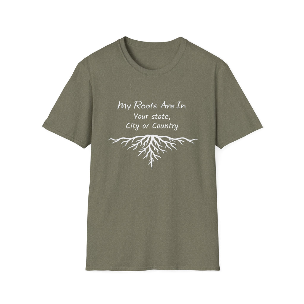 My Roots Are In — Personalized T-Shirt