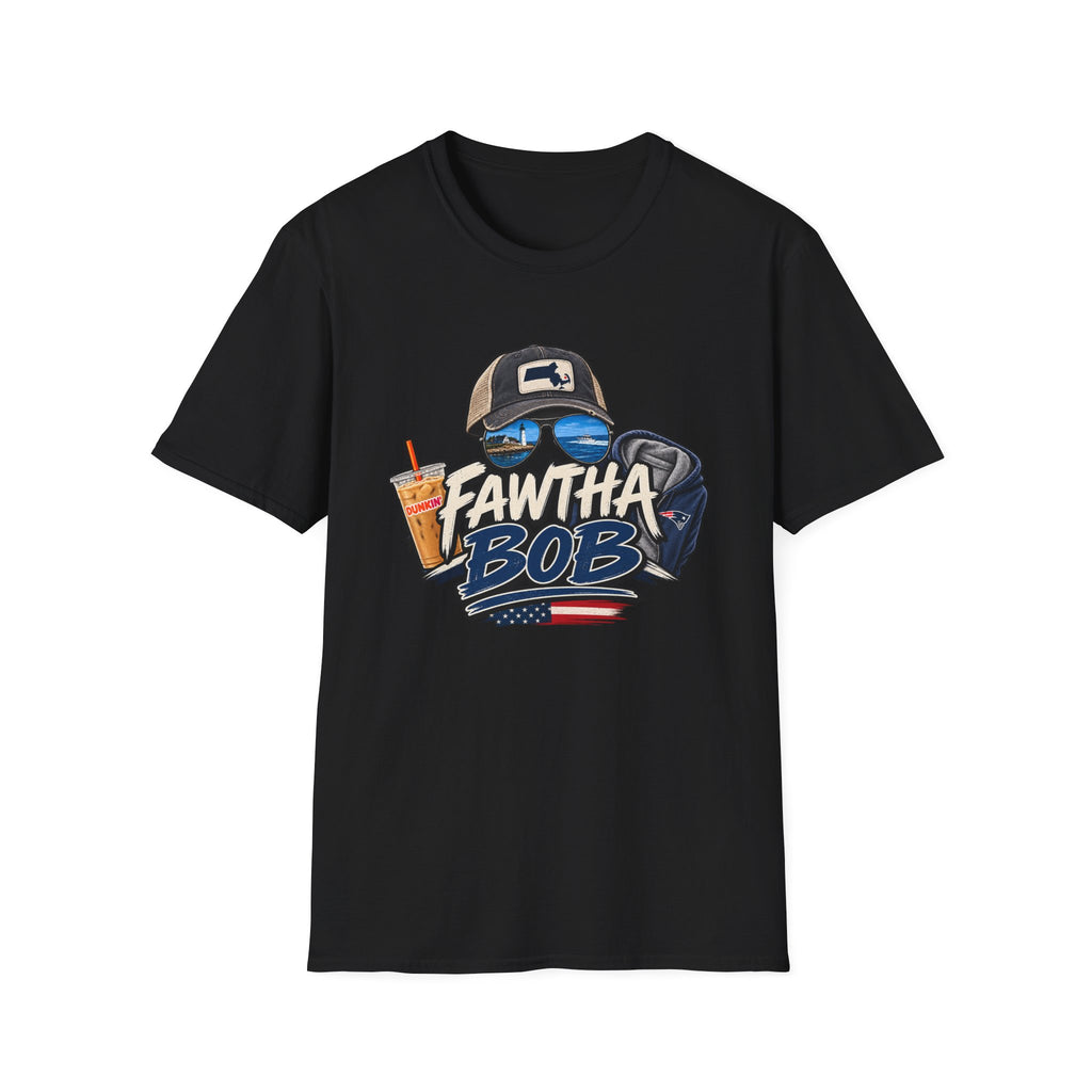 Fawtha Bob T-Shirt