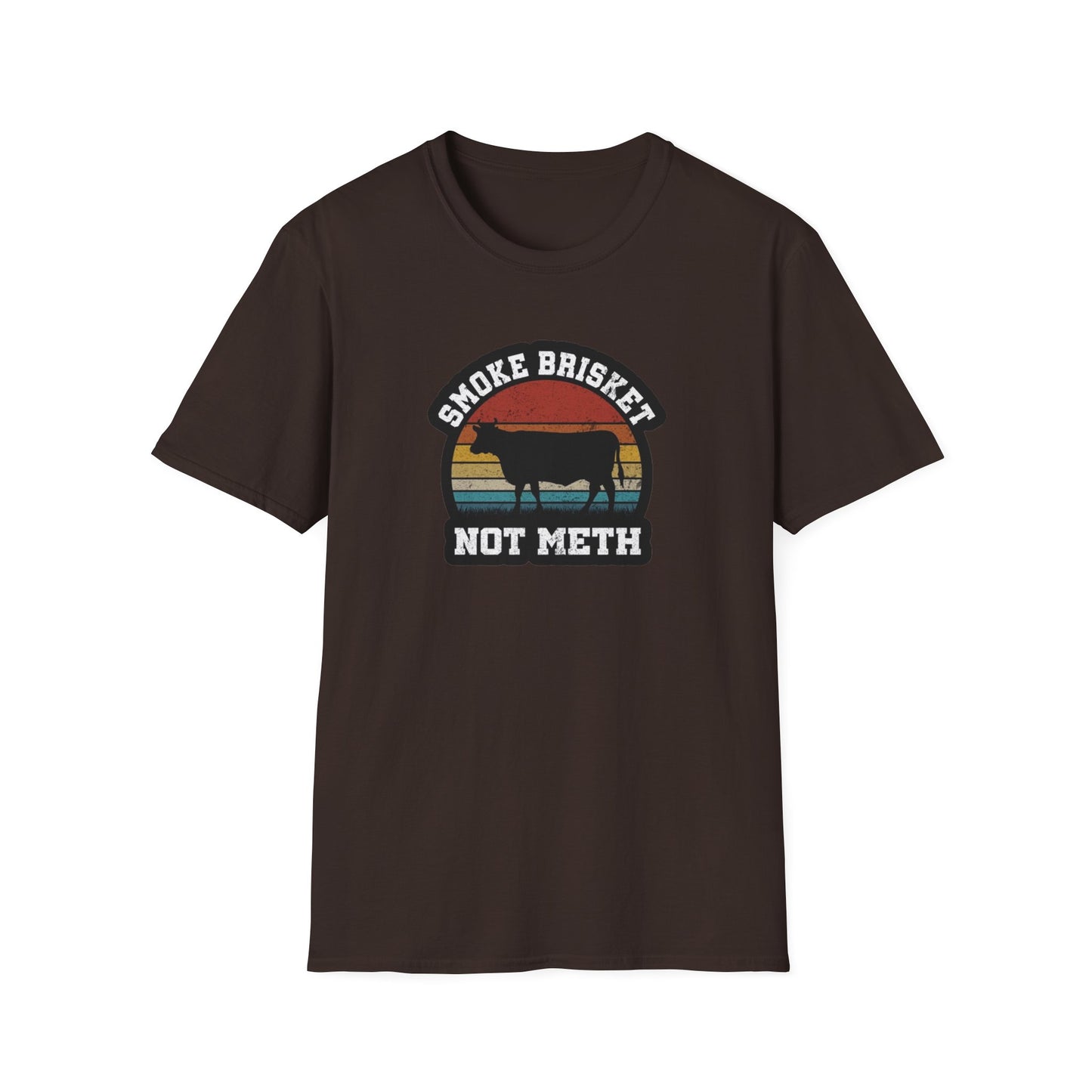 Smoke Brisket Not Meth - Unisex Softstyle T-Shirt