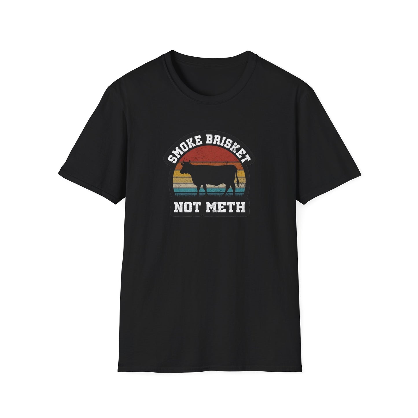 Smoke Brisket Not Meth - Unisex Softstyle T-Shirt