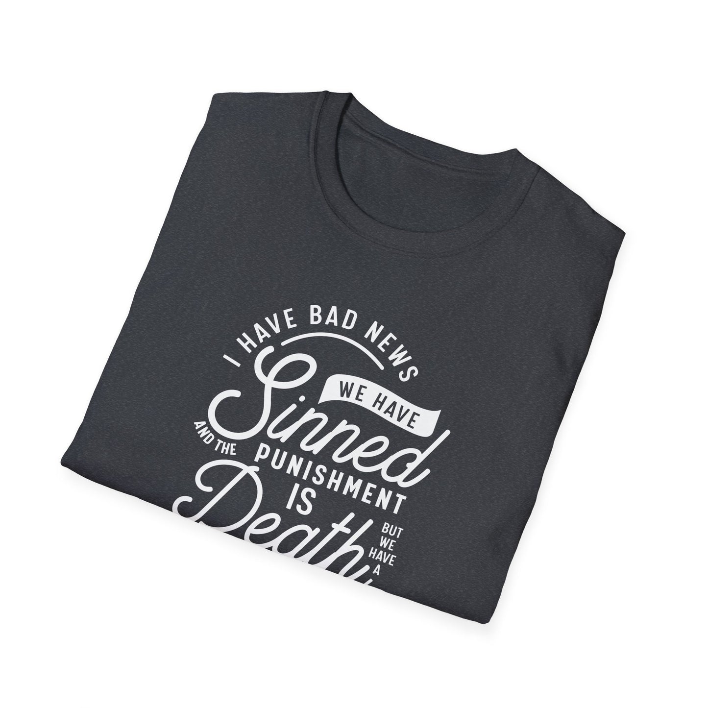 I Have News - Unisex Softstyle T-Shirt
