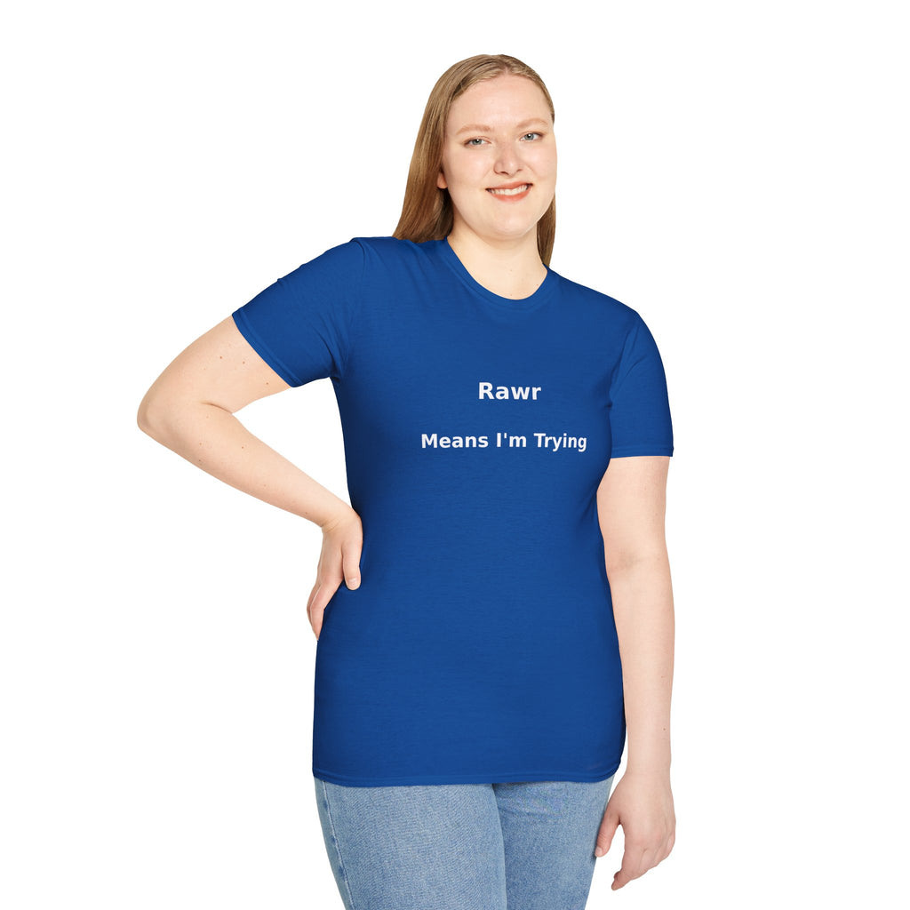 "Rawr Means I’m Trying" T-Shirt — Cute Funny Graphic Tee