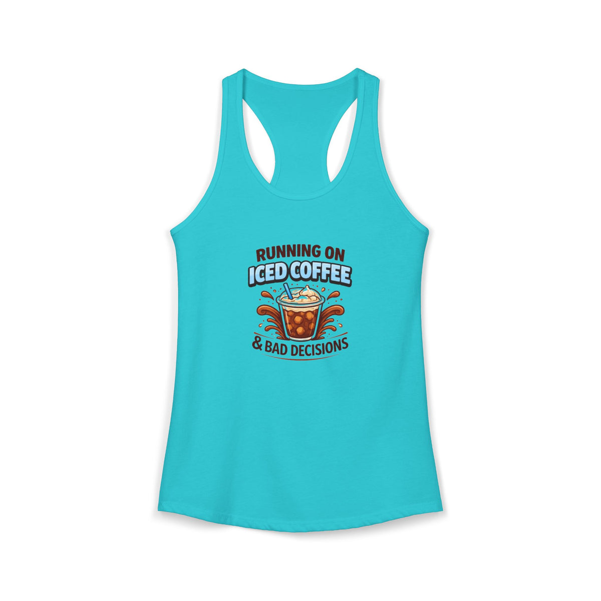 Running on Iced Coffee and Bad Decisions Racerback Tank — Funny Women's Workout Tank