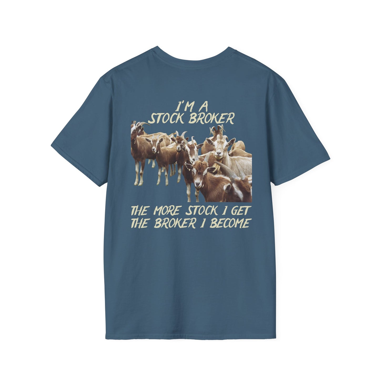 STOCK BROKER - Unisex Softstyle T-Shirt