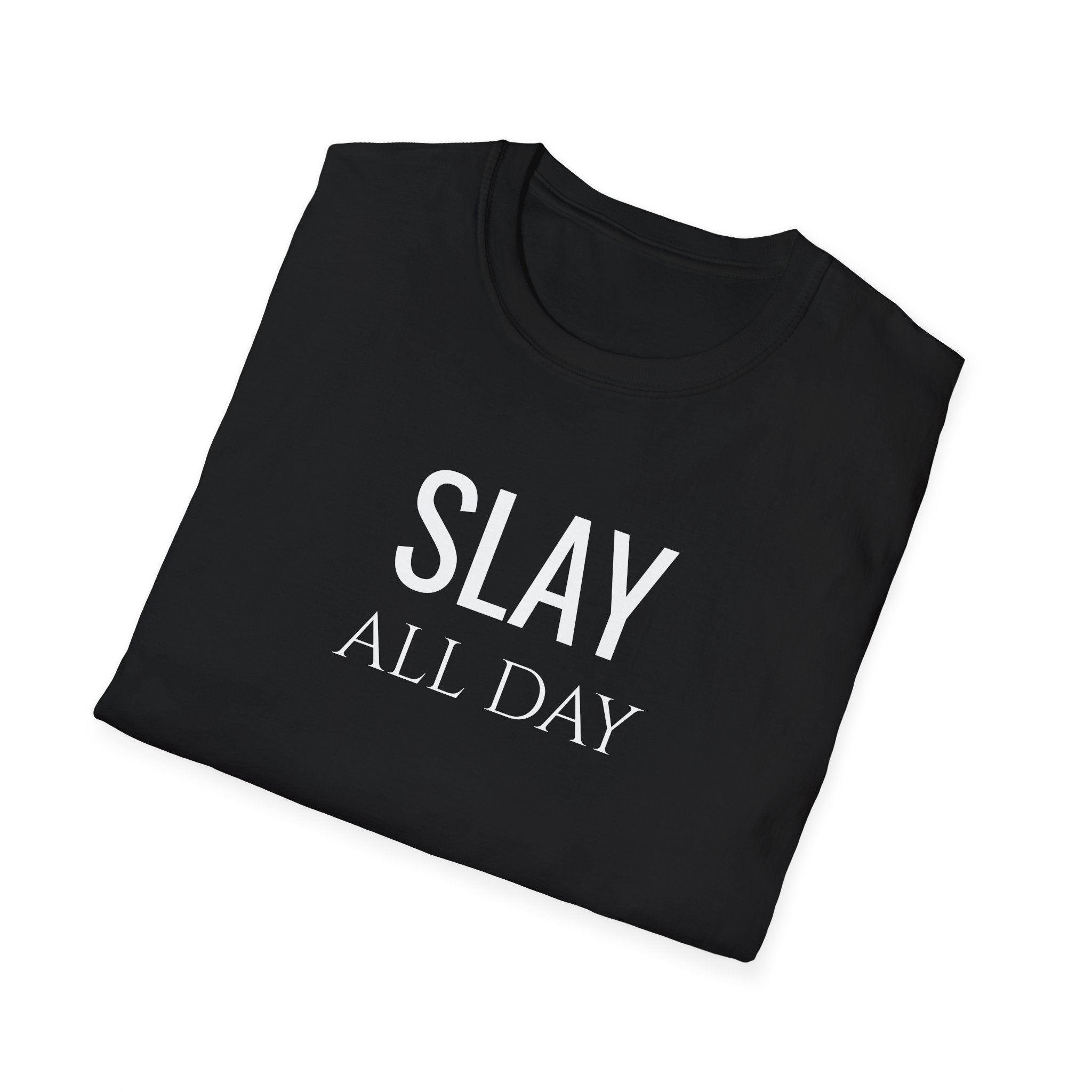 Slay All Day - Unisex Softstyle T-Shirt