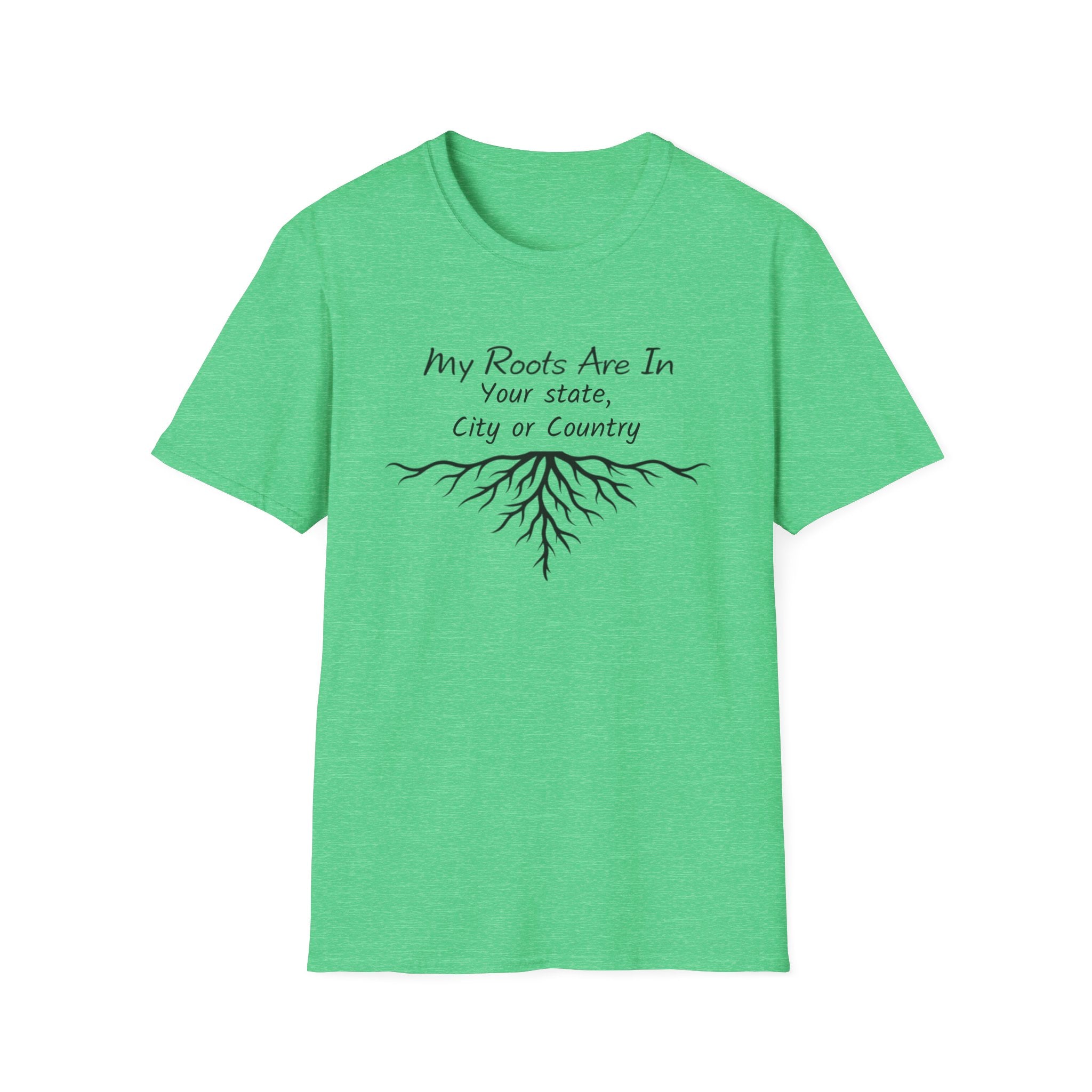 My Roots Are In — Personalized T-Shirt