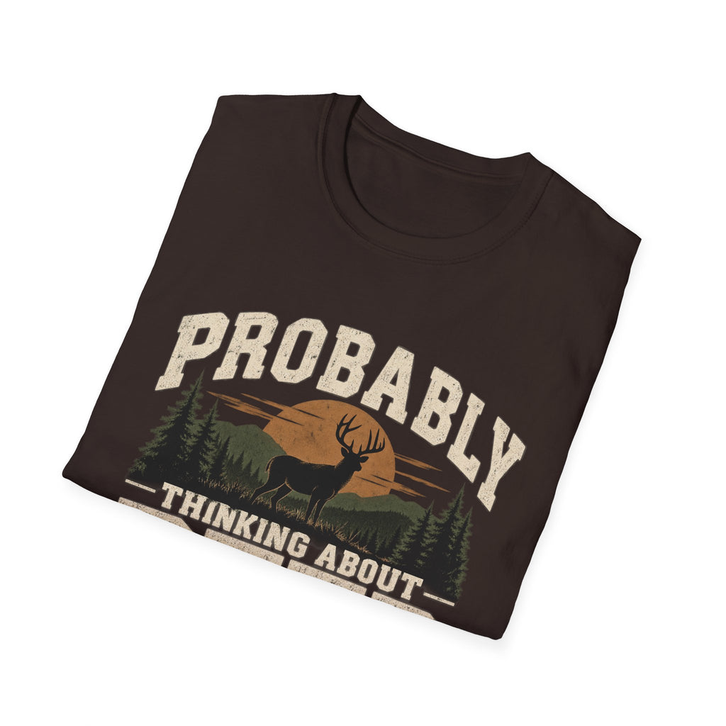 Probably Thinking About Deer – Vintage Hunting Graphic Tee