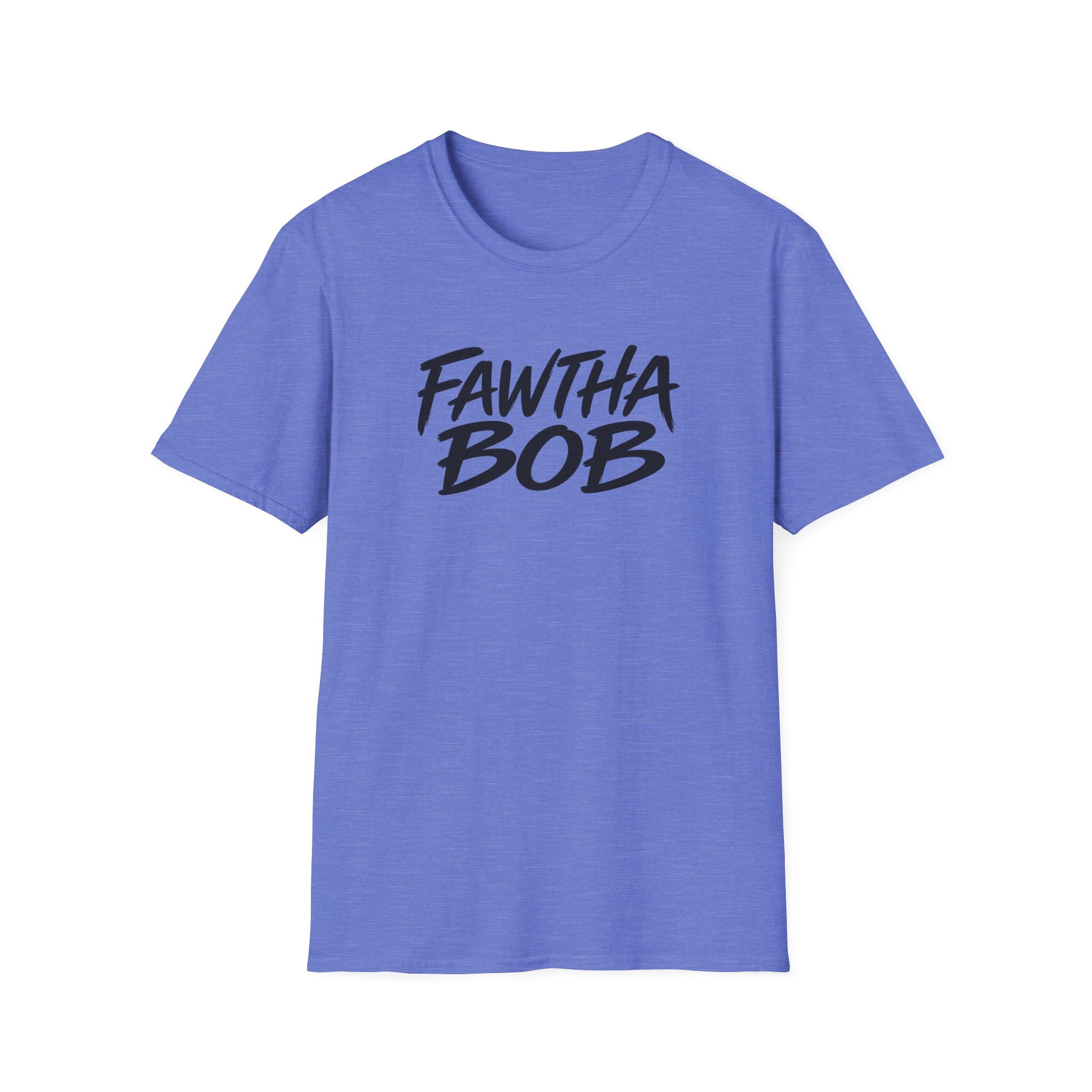 Fawtha Bob Graphic T‑Shirt — Bold Script Casual Tee