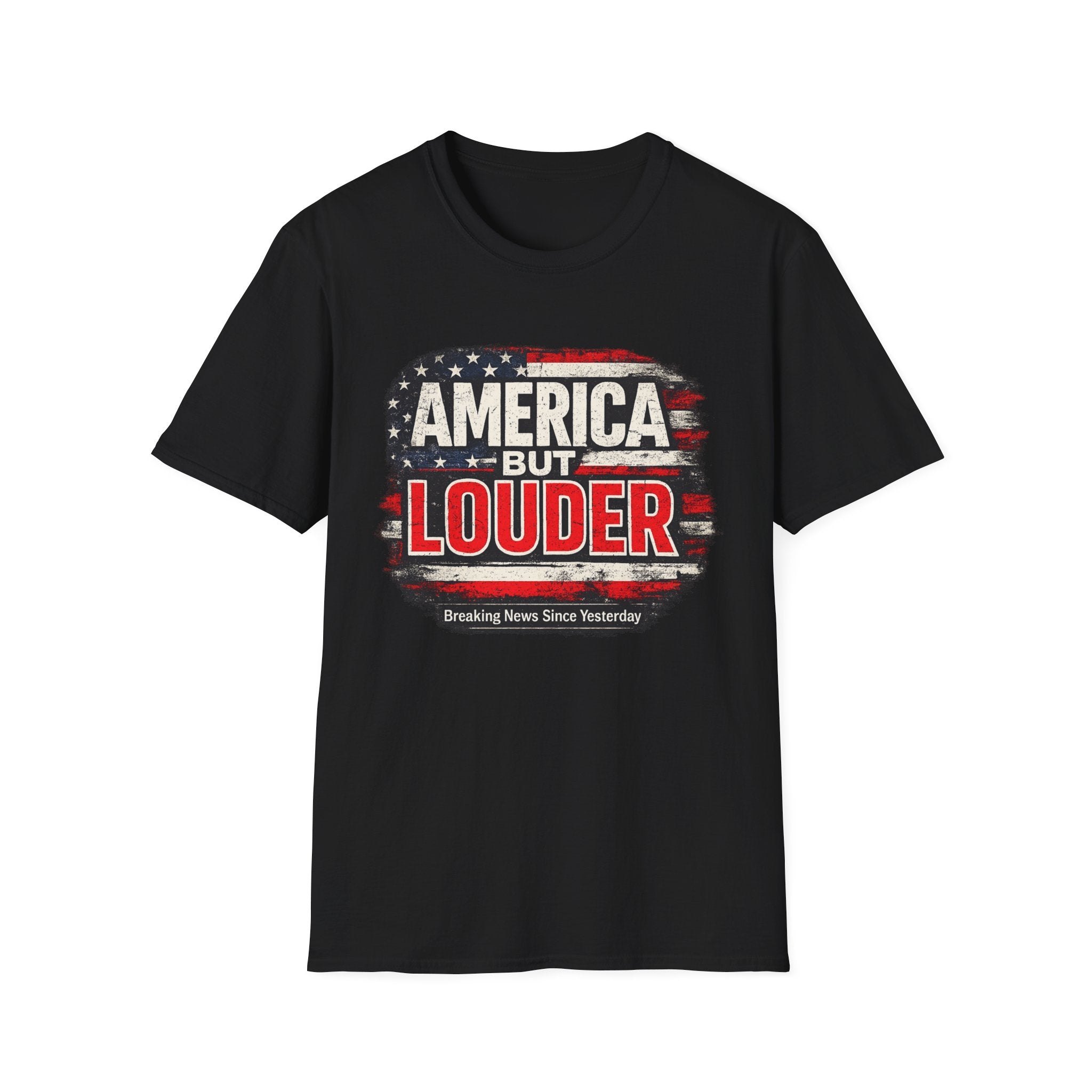 America But Louder T-Shirt — Patriotic American Flag Graphic Tee
