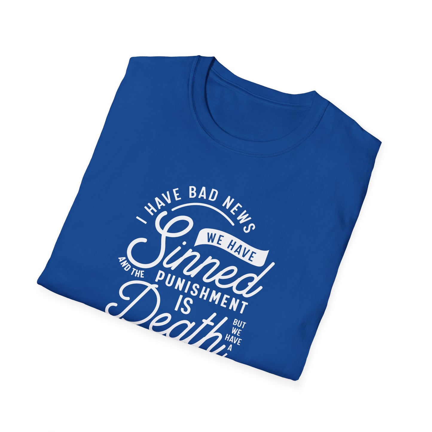 I Have News - Unisex Softstyle T-Shirt