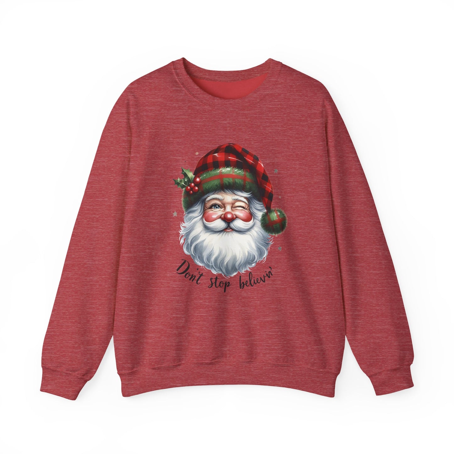 Santa Don't Stop Believing Unisex Sweatshirt