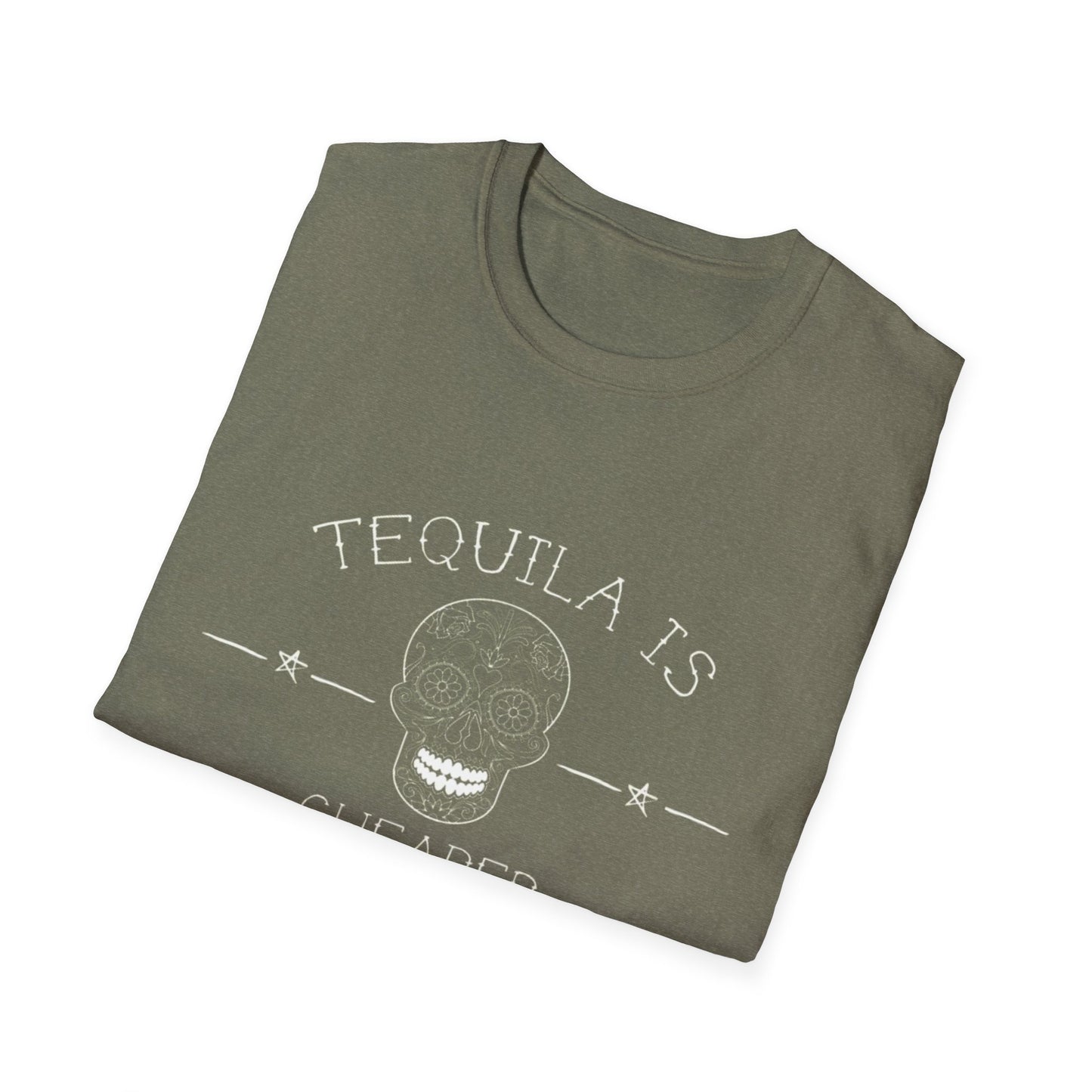 Tequila Is Cheaper Than Therapy T-Shirt | Casual Unisex Tee for Fun Occasions, Gifts for Friends, Party Wear, Summer Style