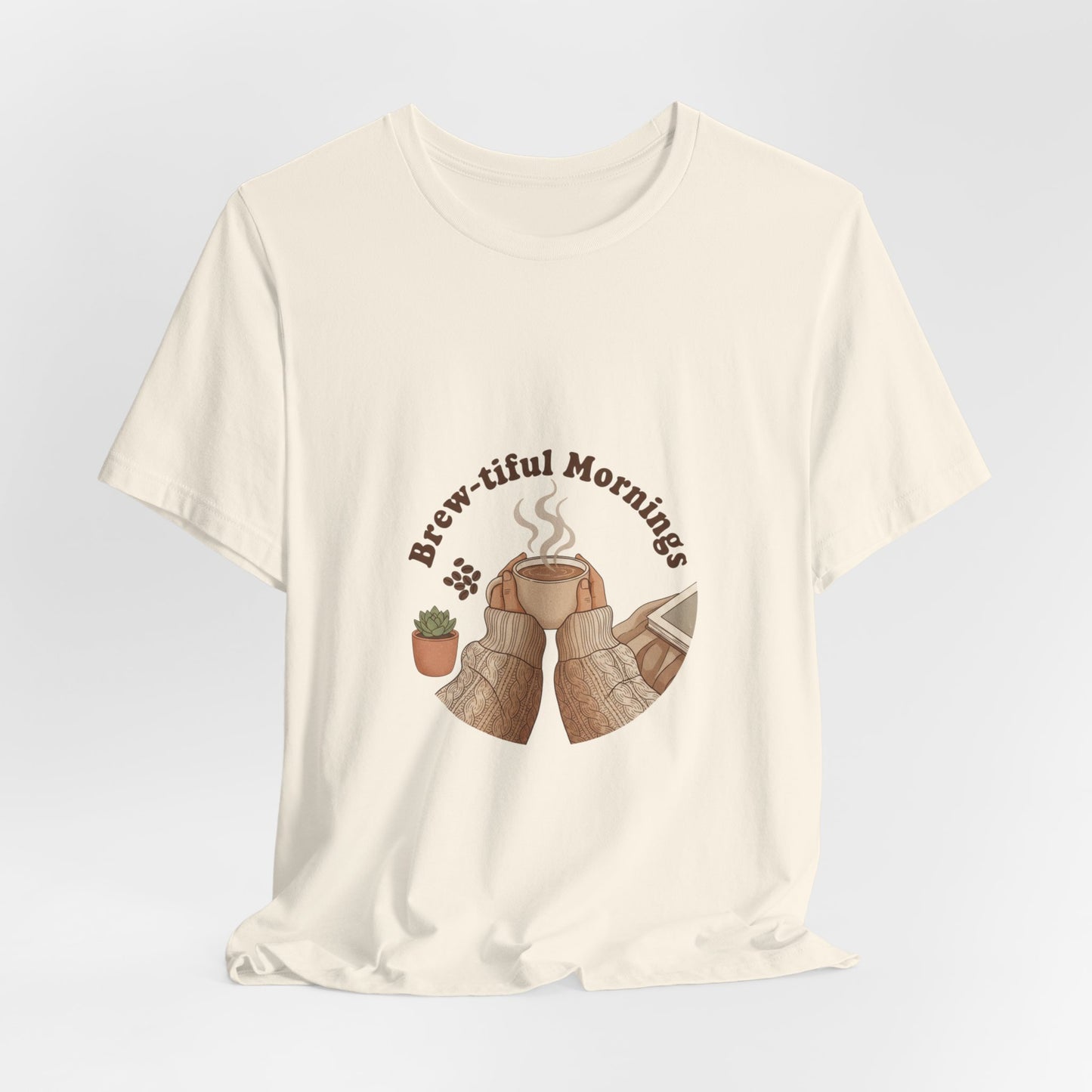 Brew-tiful Mornings Coffee Tee | latte art design, caffeine quote
