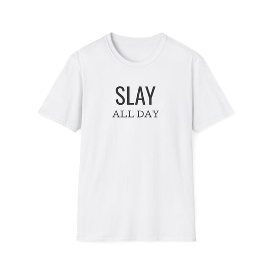 Slay All Day - Unisex Softstyle T-Shirt