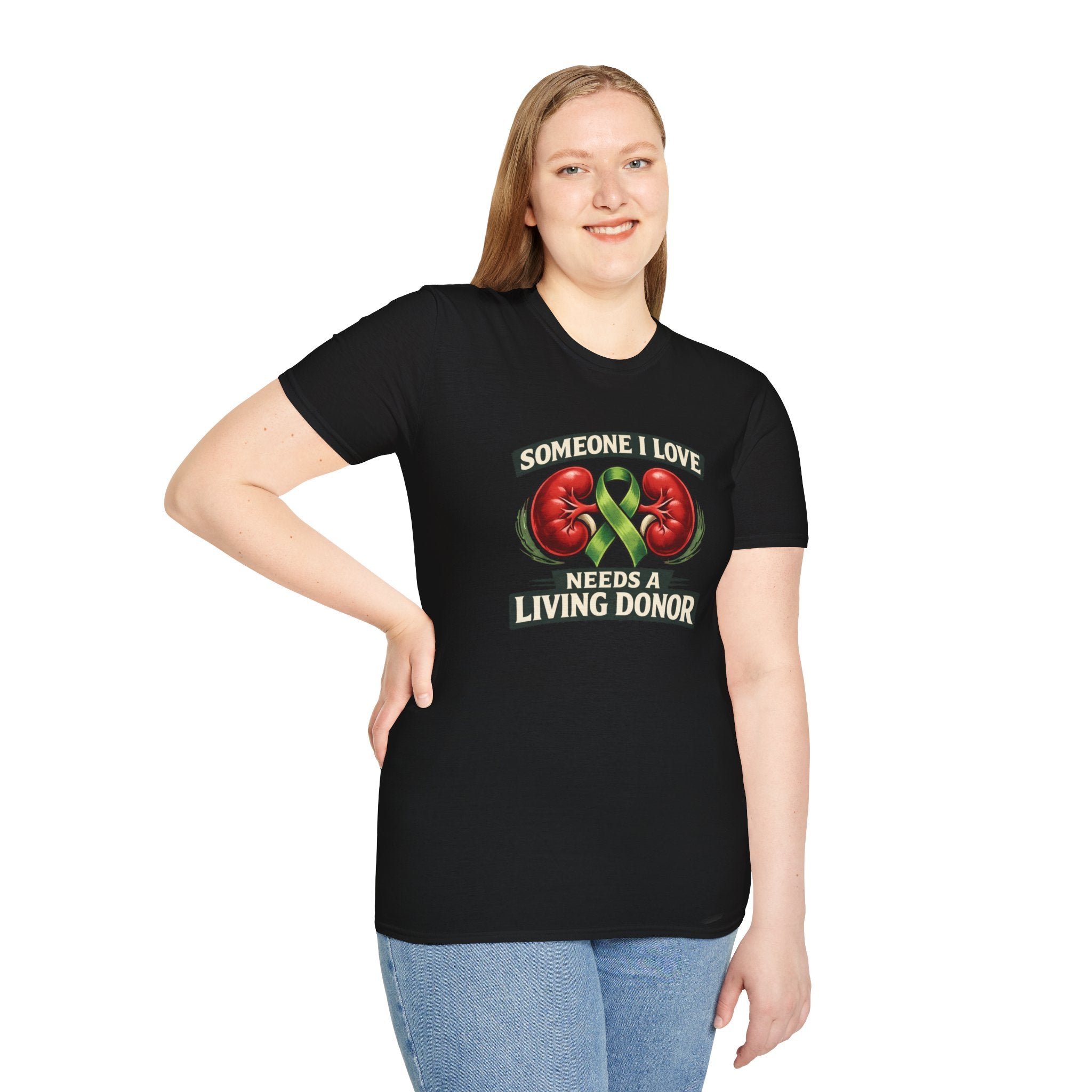 Living Donor Awareness T-Shirt — "Someone I Love Needs a Living Donor" Kidney Transplant Support Tee