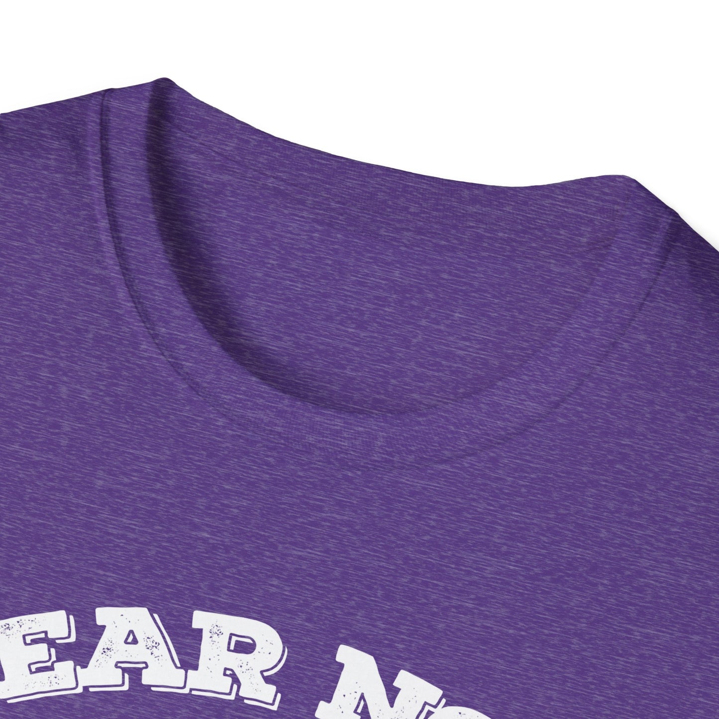 Fear Not - Unisex Softstyle T-Shirt
