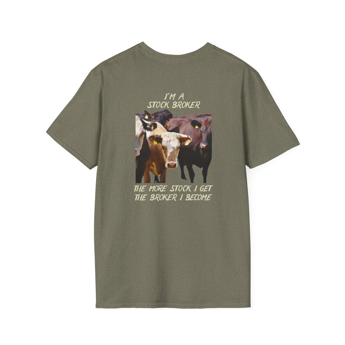 STOCK BROKER - Unisex Softstyle T-Shirt