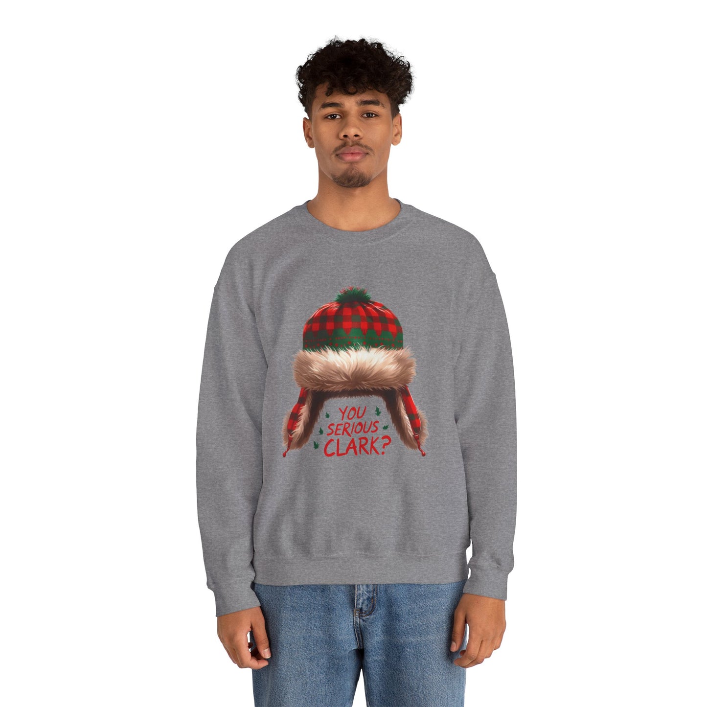 You Serious Clark? Funny Christmas Sweatshirt